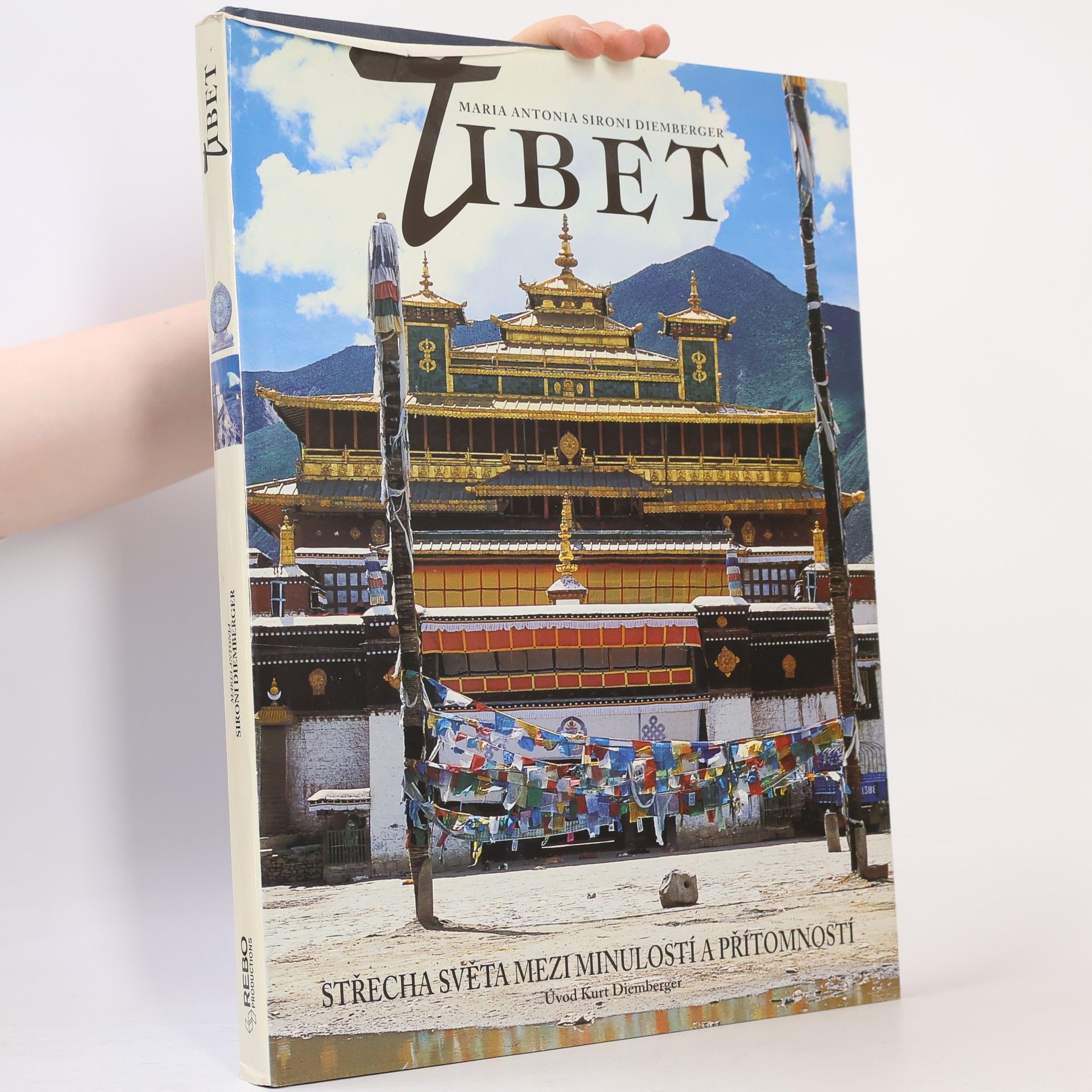 Maria Antonia Sironi Diemberger Tibet: Střecha světa mezi minulostí a přítomností