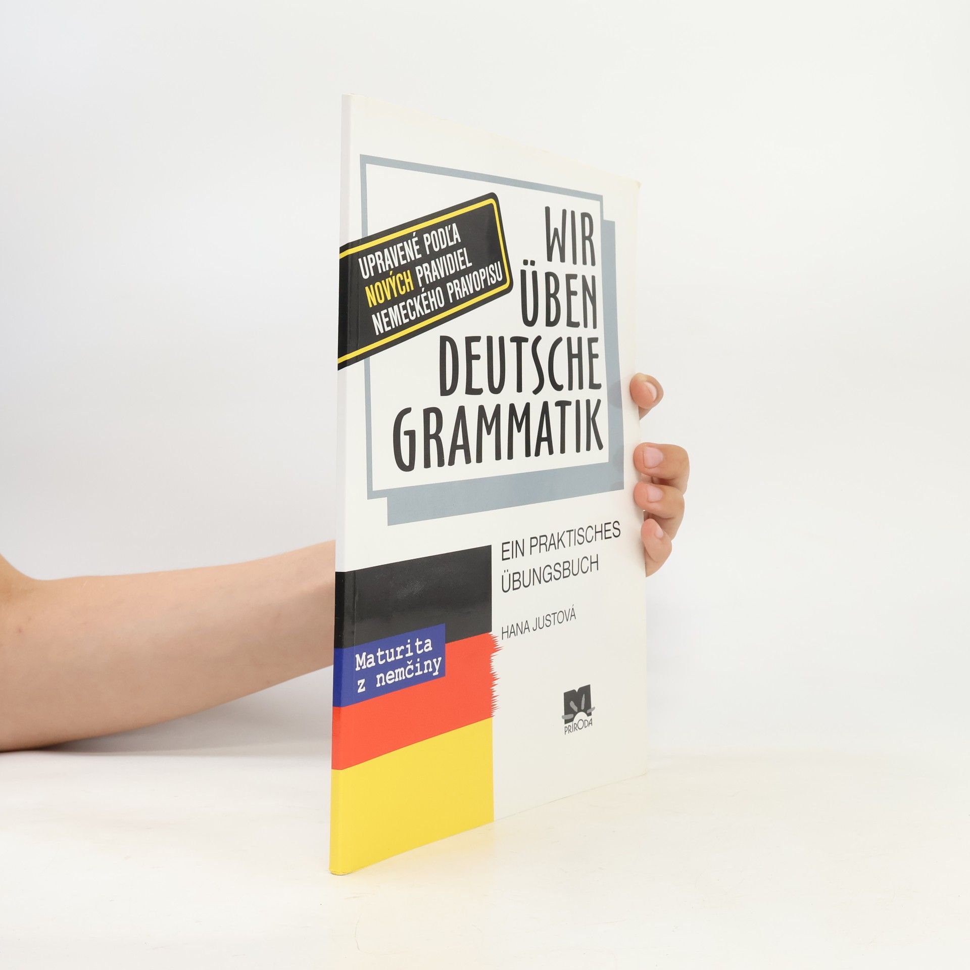 Hana Justová Wir üben deutsche Grammatik