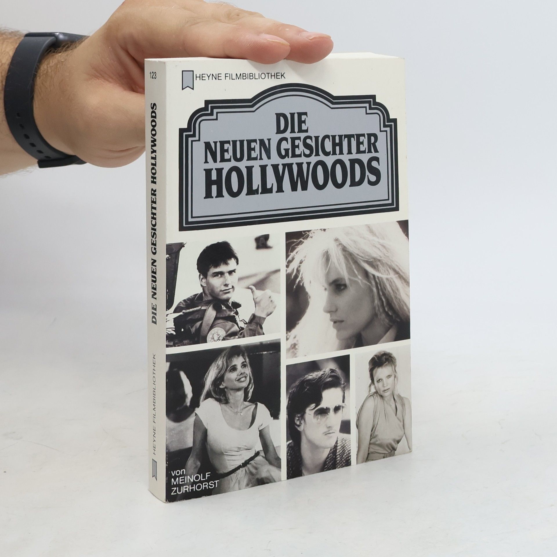 Meinolf Zurhorst Die neuen Gesichter Hollywoods