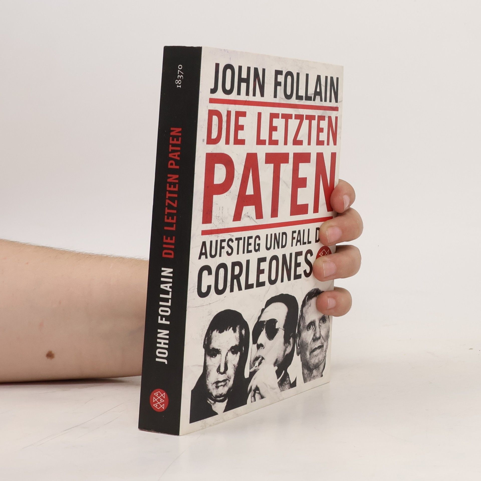 John Follain Die letzten Paten