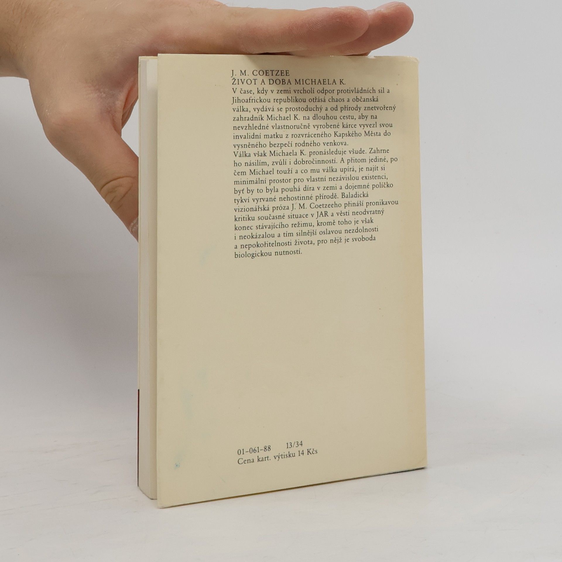 J. M. Coetzee Život a doba Michaela K.