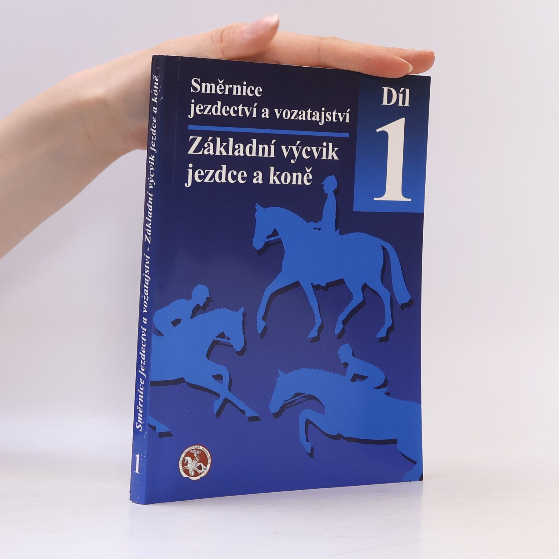 Kolektív autorov Směrnice jezdectví a vozatajství. Díl 1.
