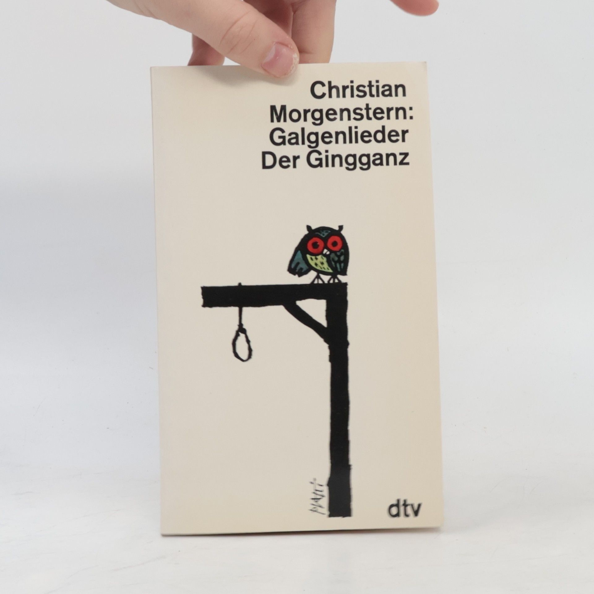 Christian Morgenstern Galgenlieder. Der Gingannz