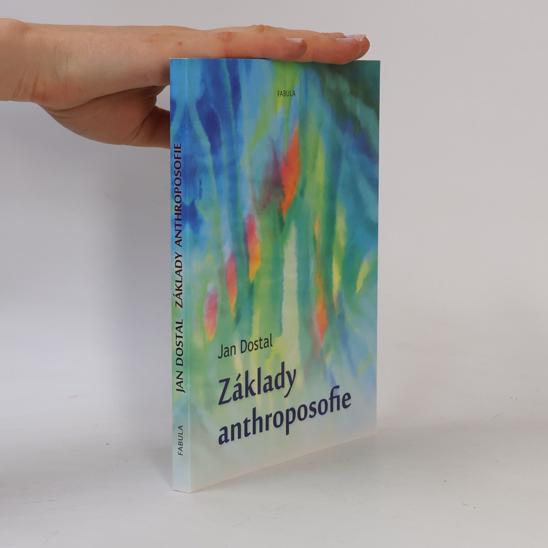 Jan Dostal Základy anthroposofie
