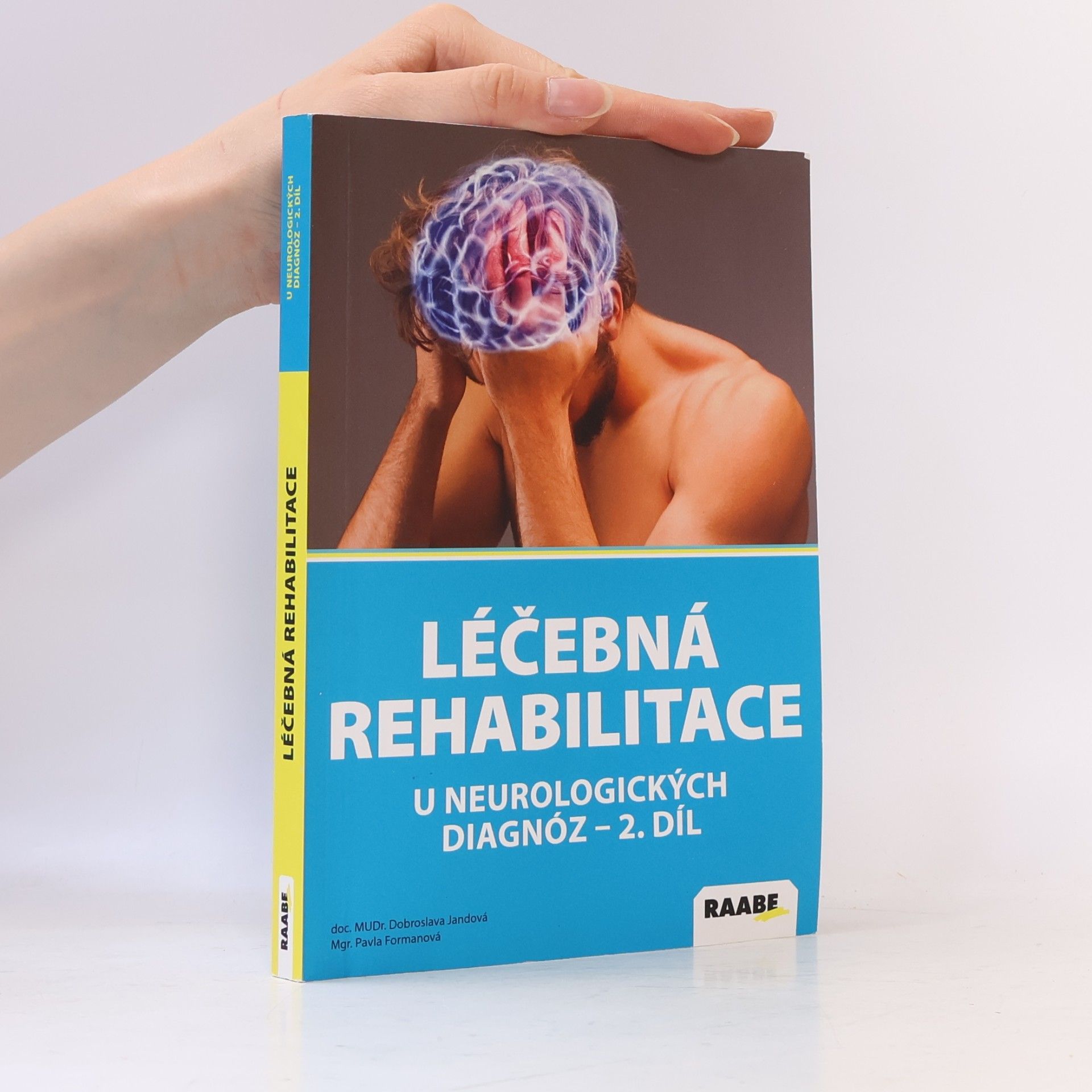 Autorenkollektiv Léčebná rehabilitace u neurologických diagnóz. 2. díl