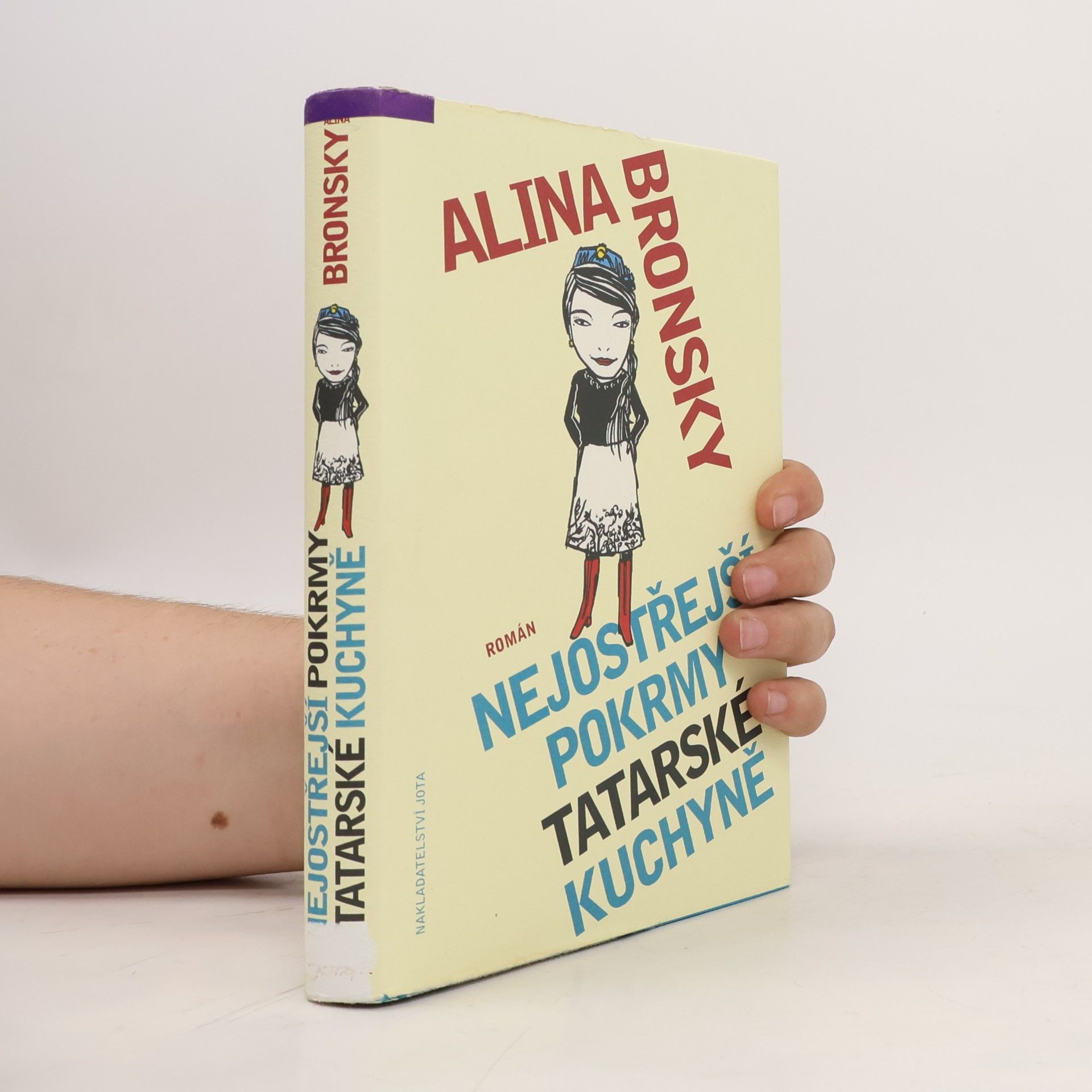 Alina Bronsky Nejostřejší pokrmy tatarské kuchyně