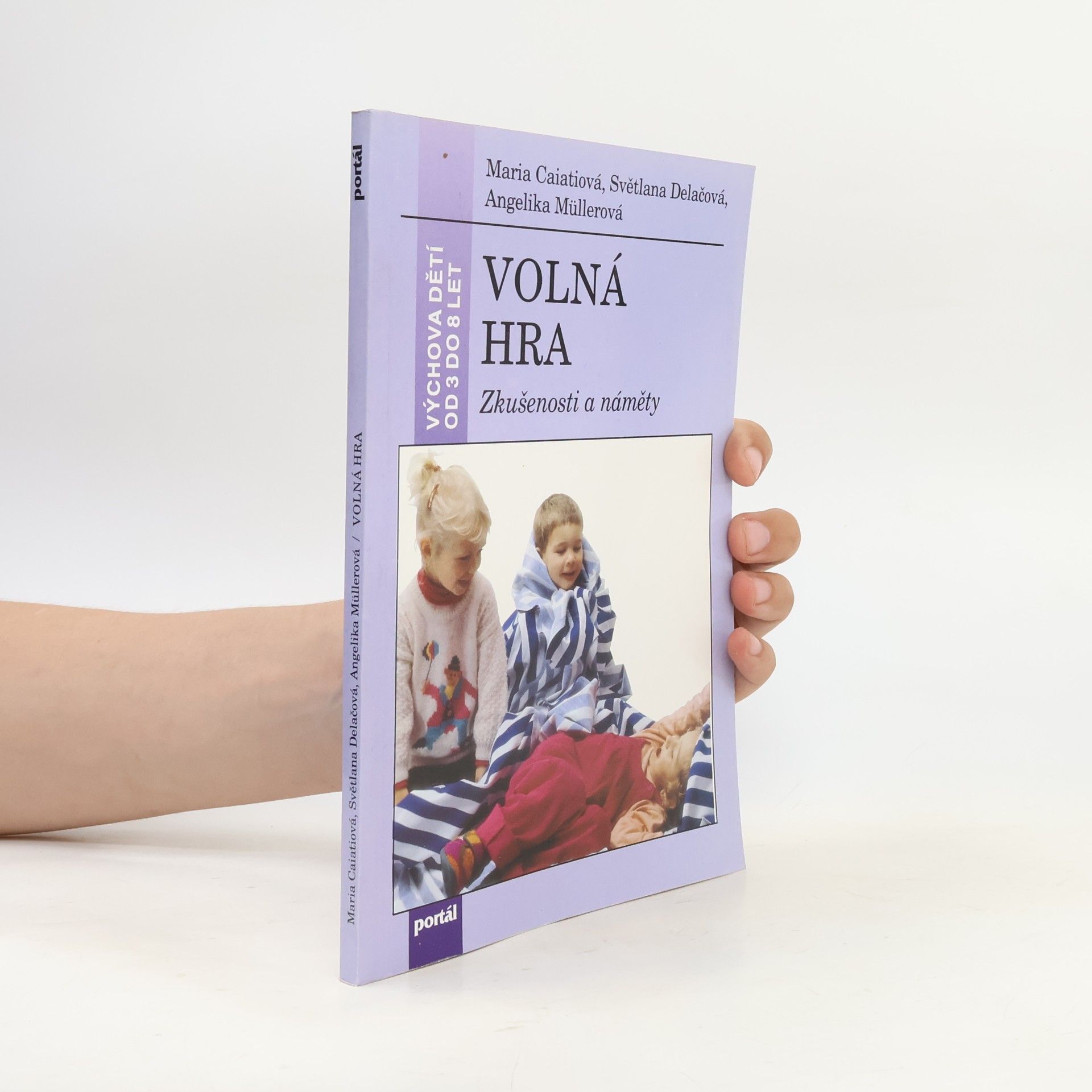 Amei-Angelika Müller VOLNÁ HRA - Zkušenosti a náměty