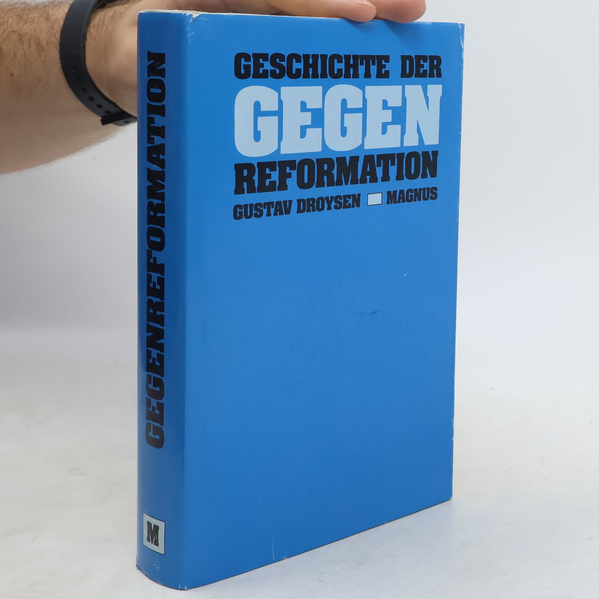 Gustav Droysen Geschichte der Gegenreformation