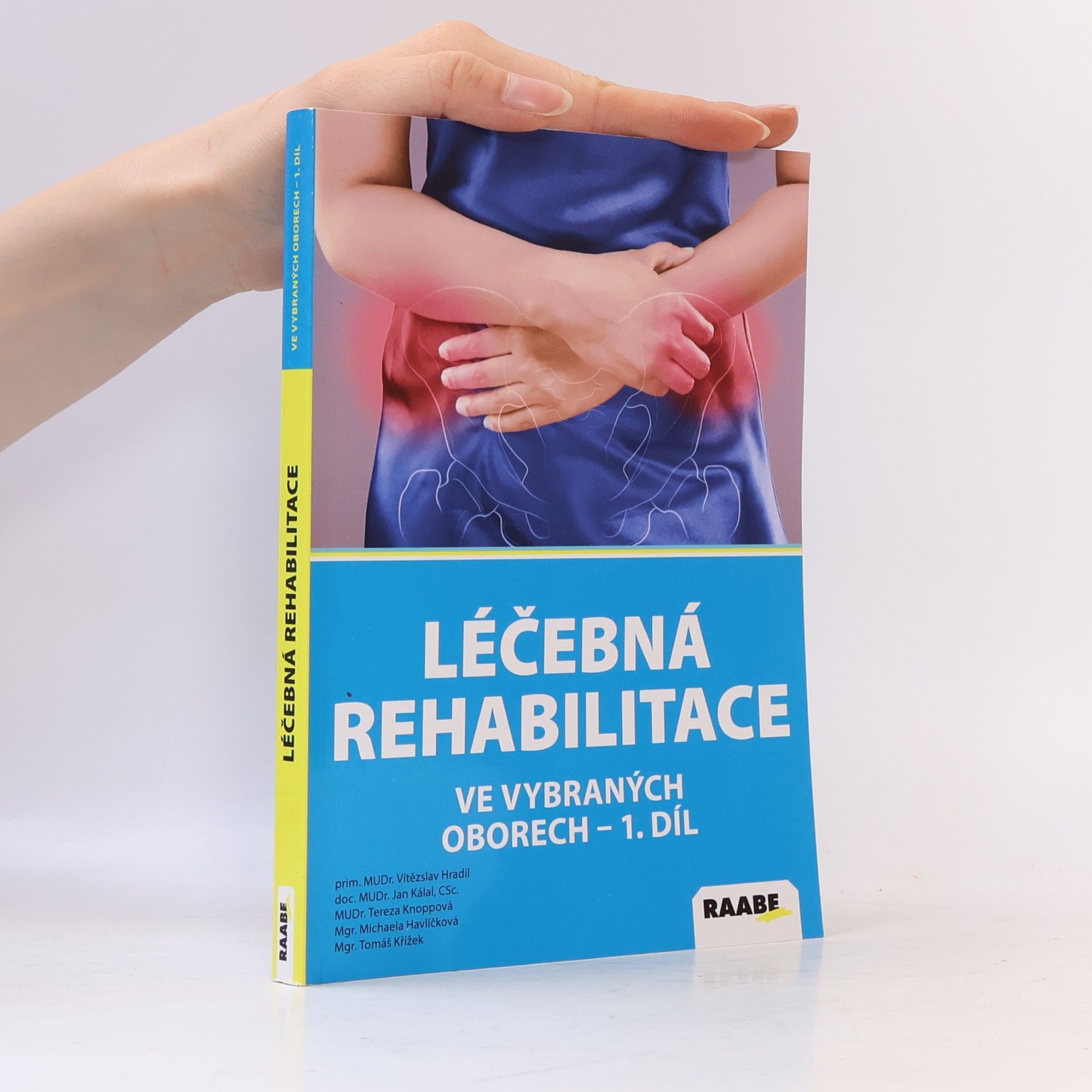 Vítězslav Hradil Léčebná rehabilitace ve vybraných oborech - 1. díl