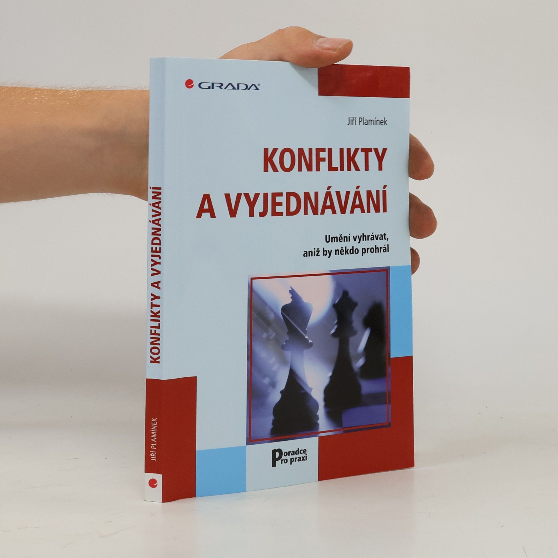 Jiří Plamínek Konflikty a vyjednávání : umění vyhrávat, aniž by někdo prohrál