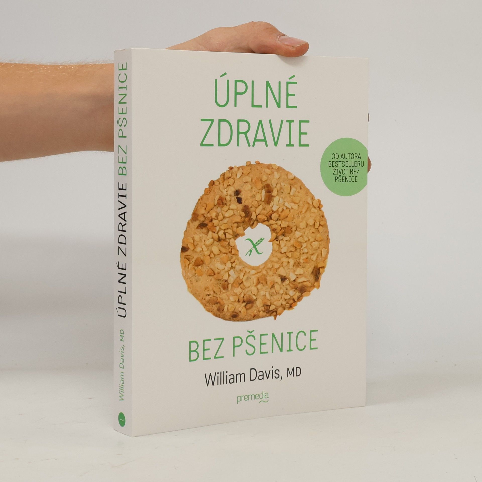 William Davis Úplné zdravie bez pšenice