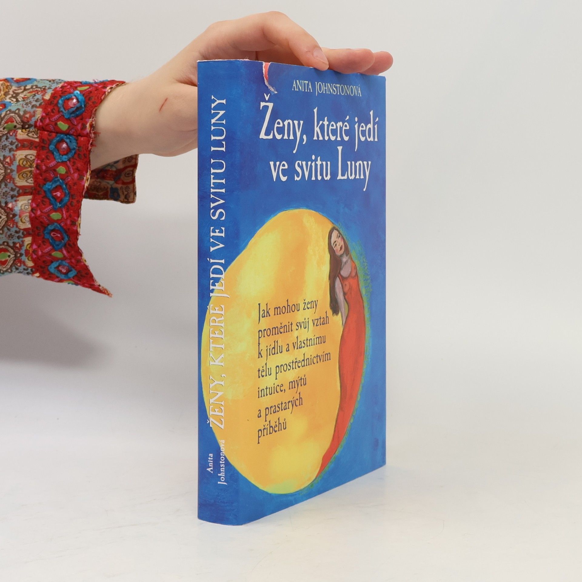 Anita Johnston Ženy, které jedí ve svitu Luny