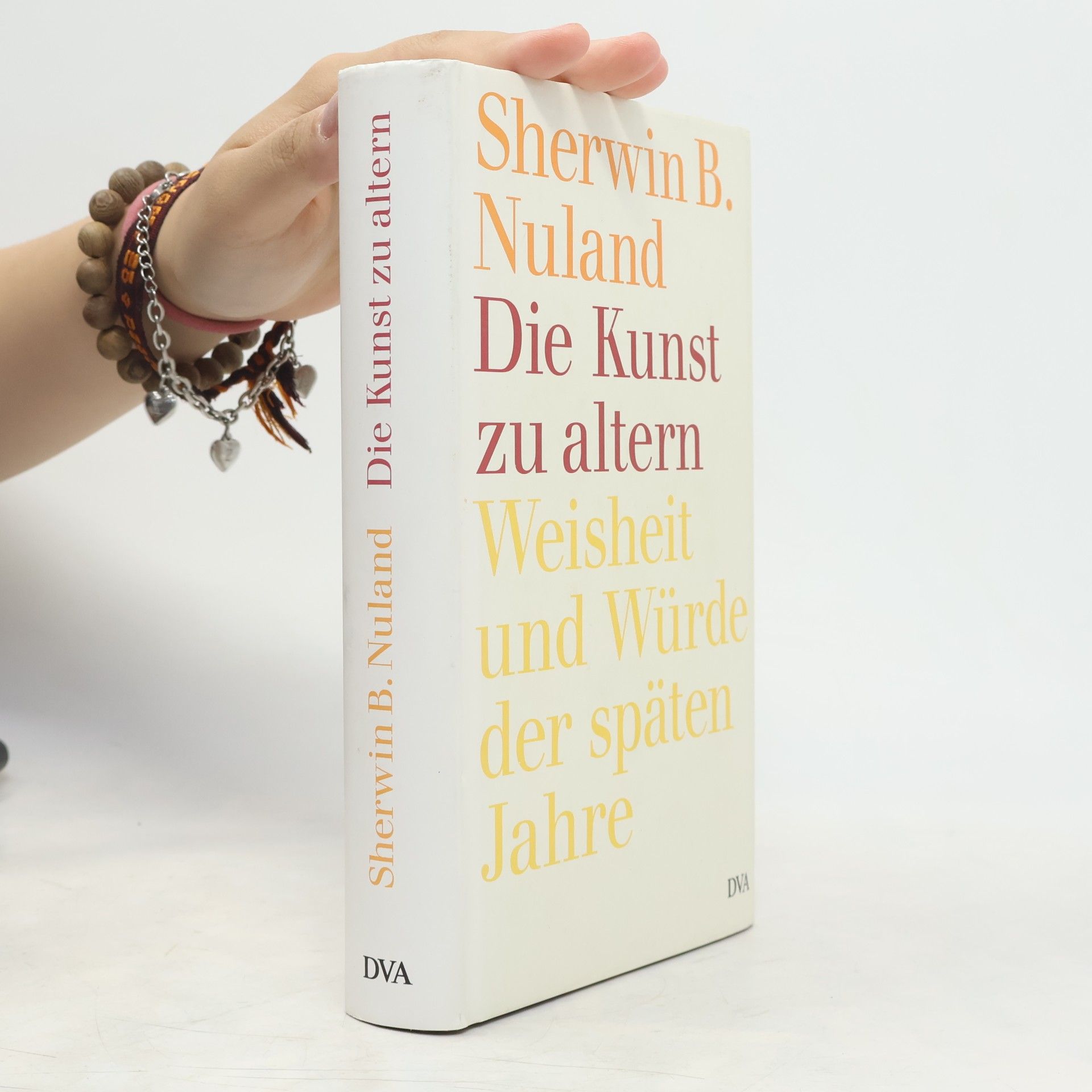 Sherwin B. Nuland Die Kunst zu altern