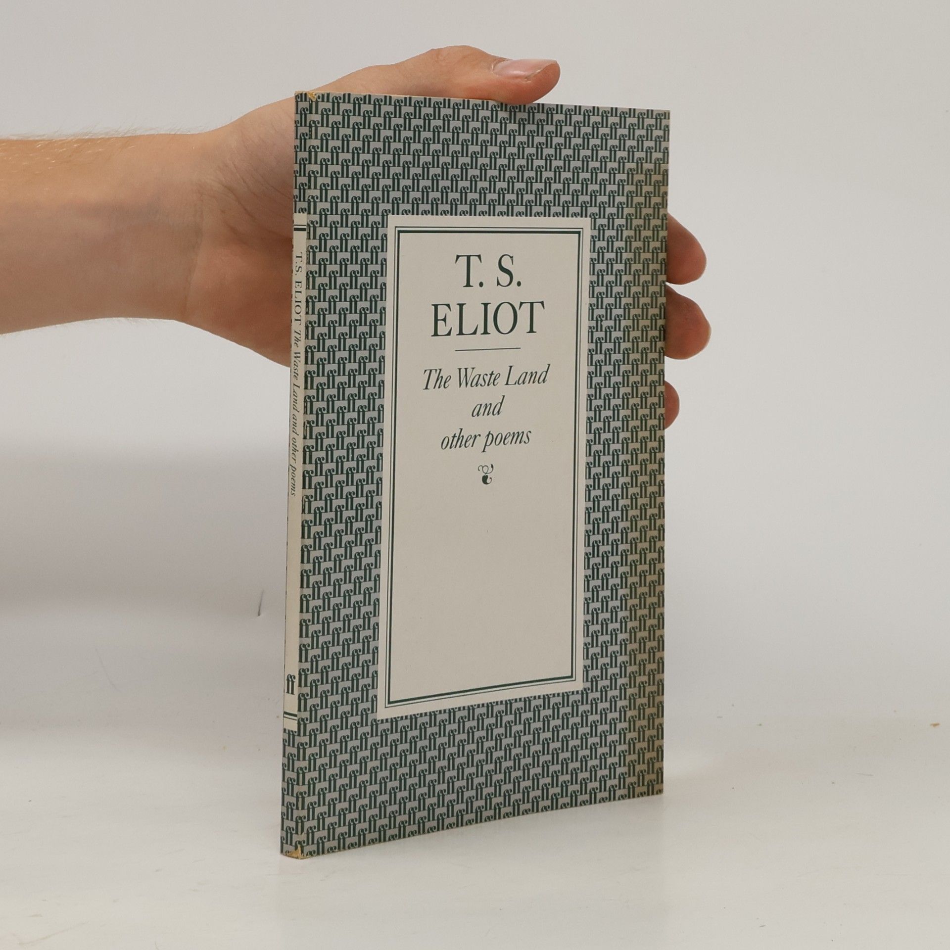 Thomas Stearns Eliot The Waste Land and Other Poems