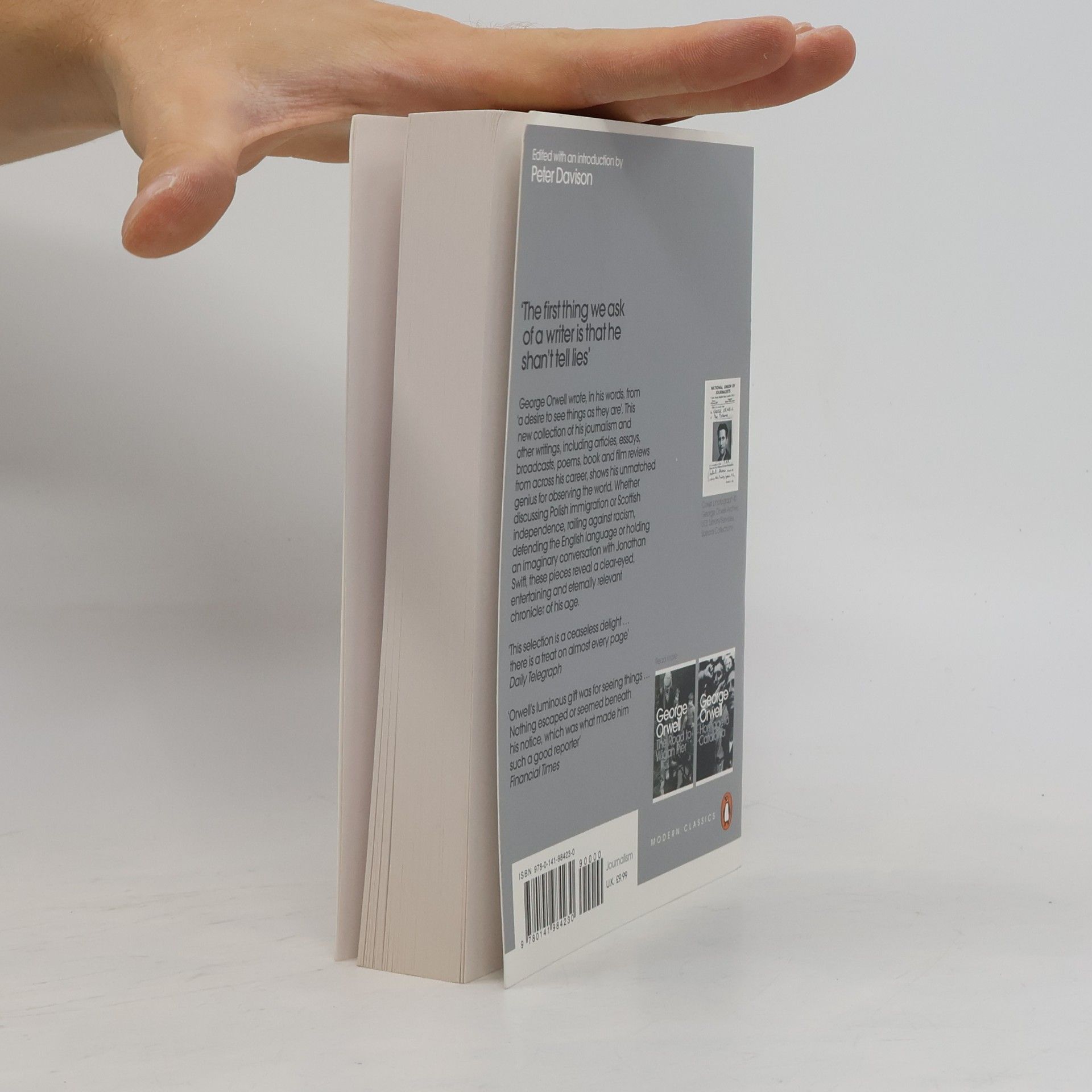 George Orwell Penguin Modern Classics: Seeing Things as They Are: Selected Journalism and Other Writings