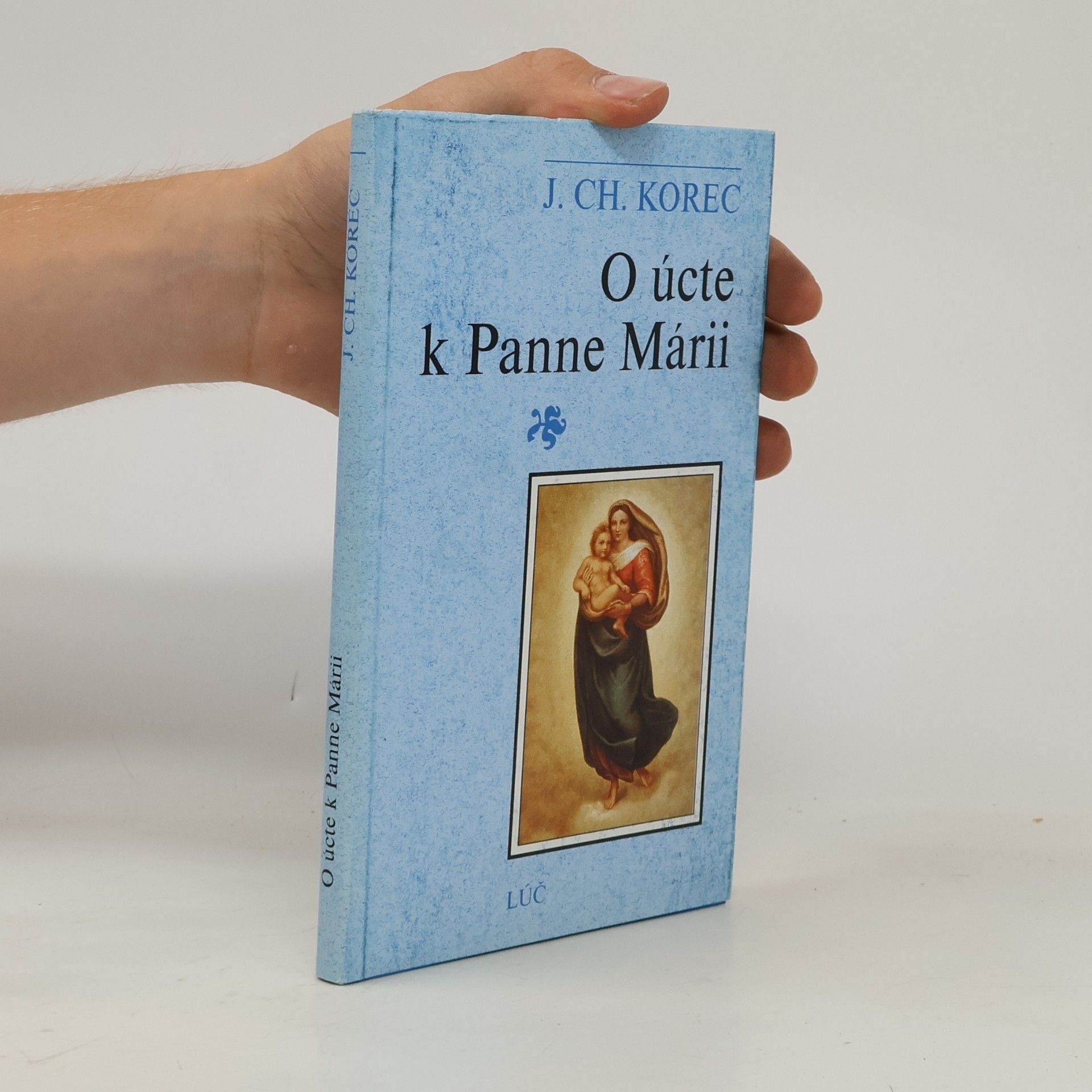 Ján Chryzostom Korec O úcte k Panne Márii