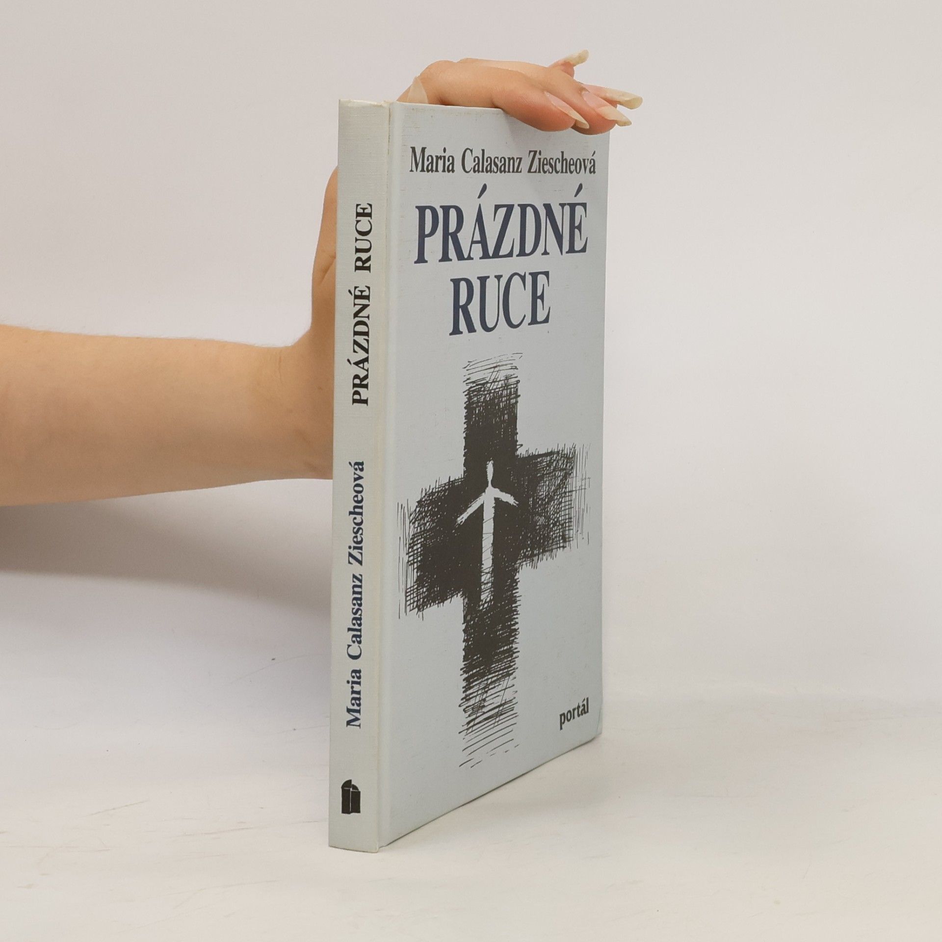 Maria Calasanz Ziesche Prázdné ruce