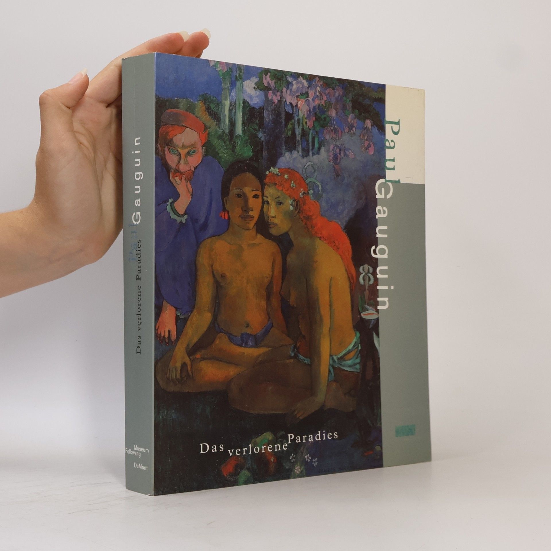Autorenkollektiv Paul Gauguin. Das verlorene Paradies