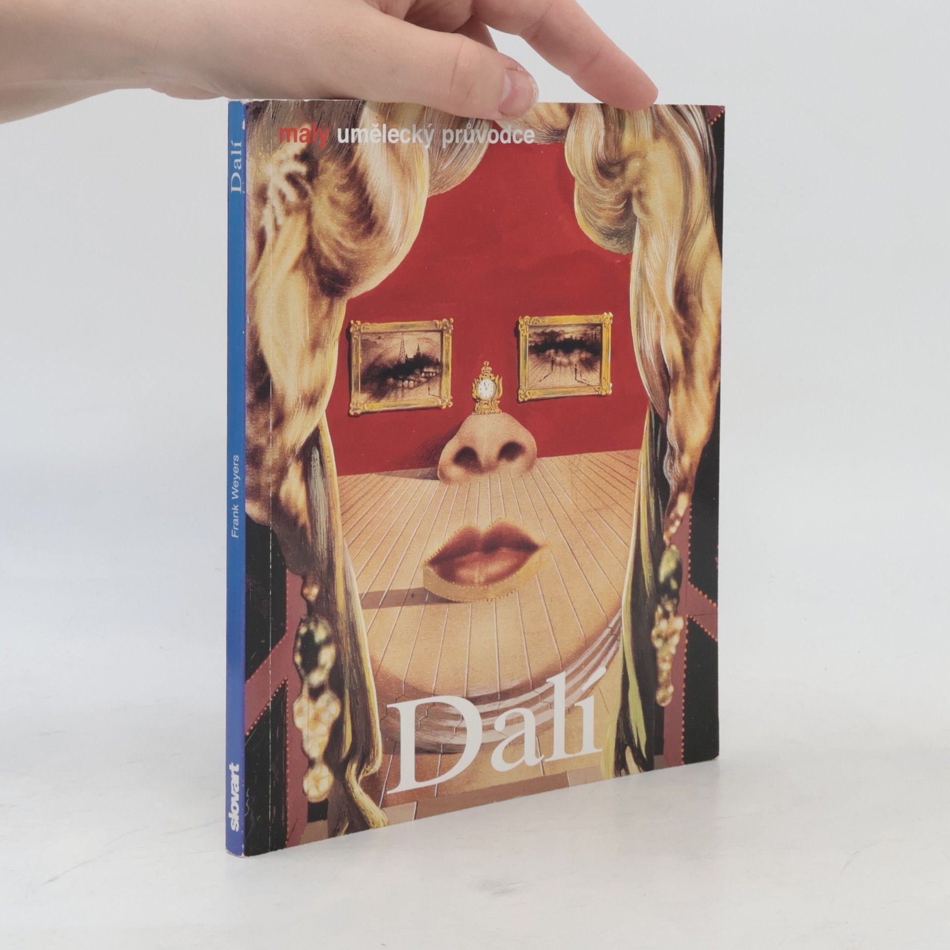 Frank Weyers Salvador Dalí: Život a dílo