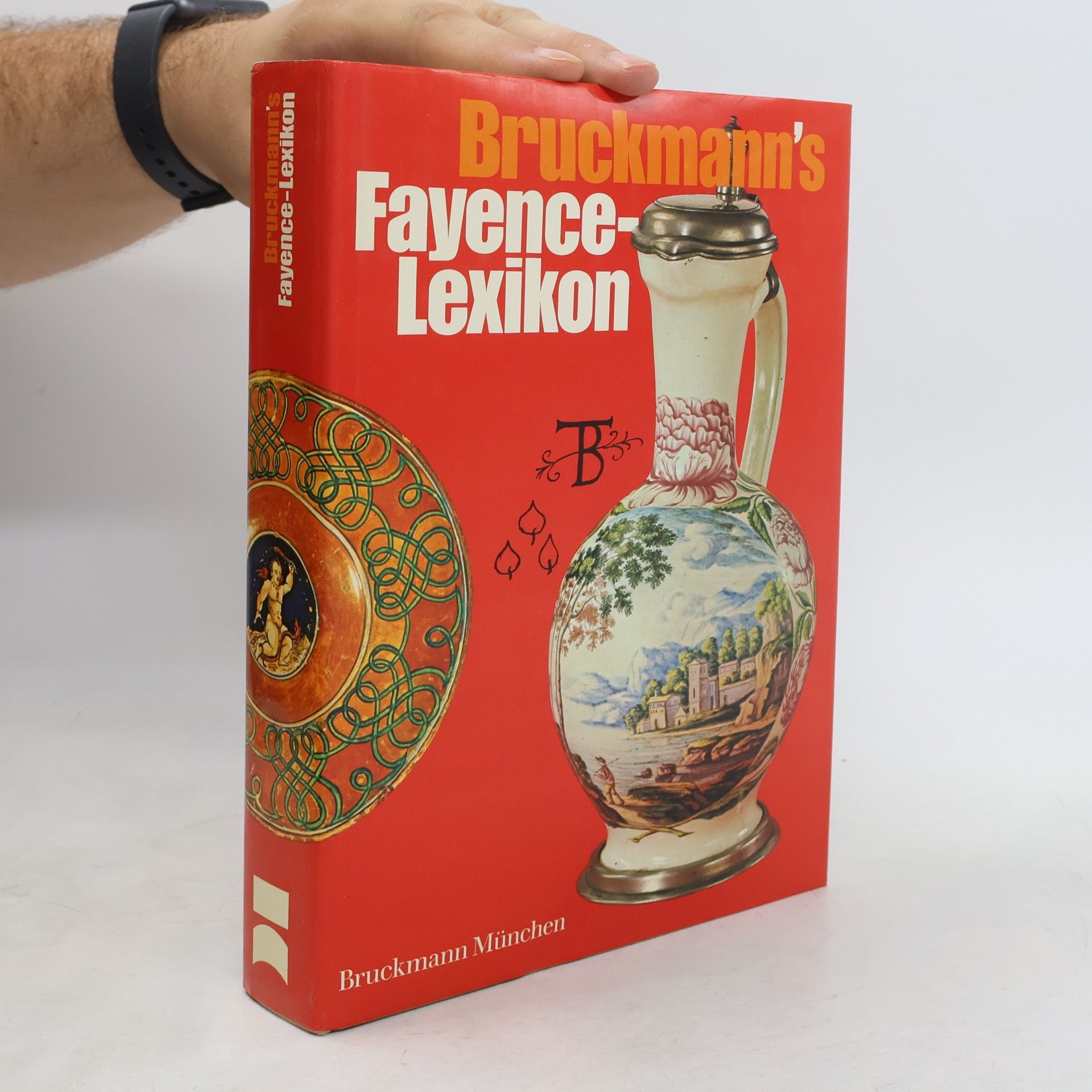 Eckart Hölzl Bruckmanns Fayence-Lexikon