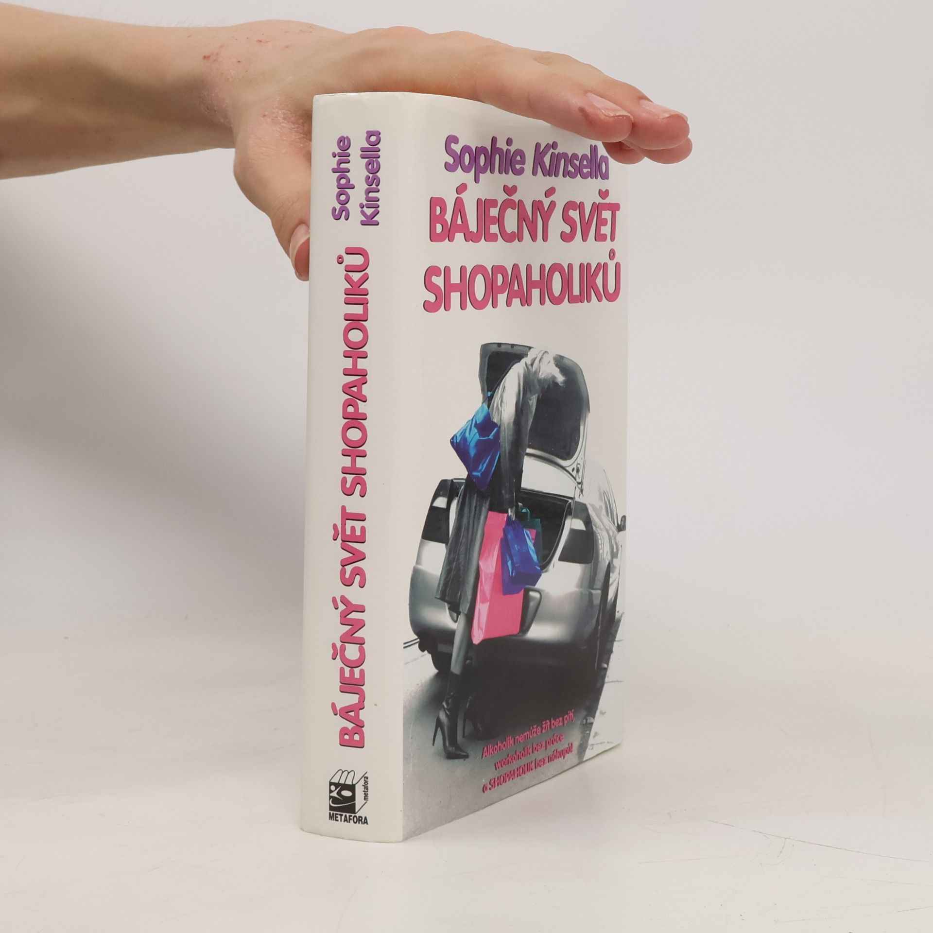 Sophie Kinsella Báječný svět shopaholiků