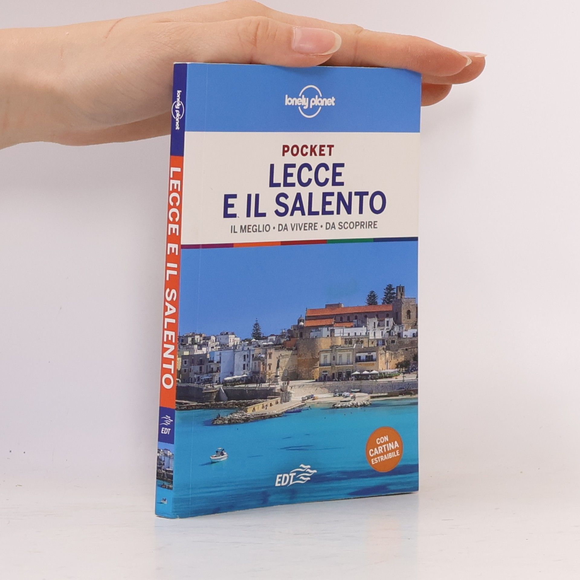Lonely Planet: Lecce e il Salento. Con cartina estraibile