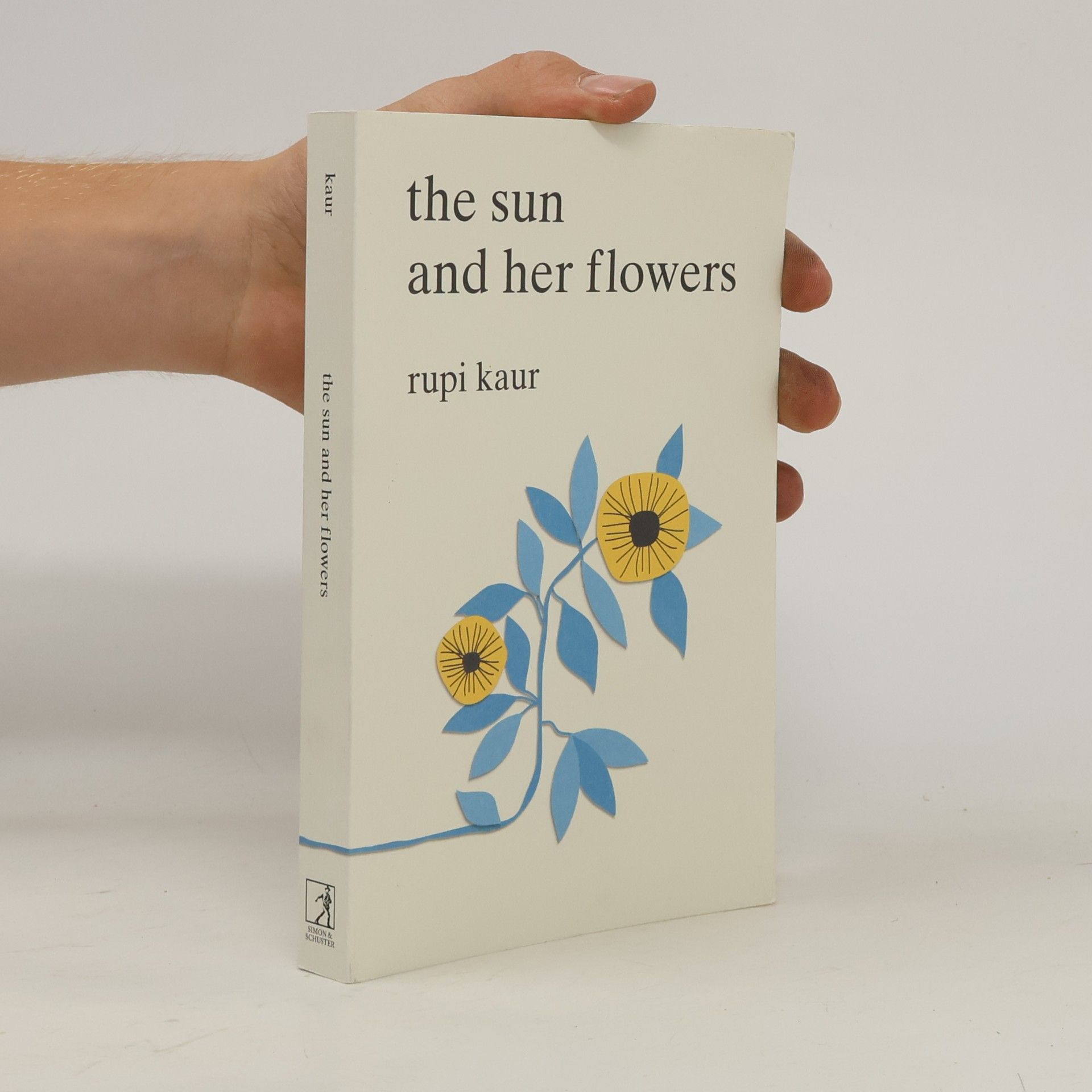 Rupi Kaur The Sun And Her Flowers
