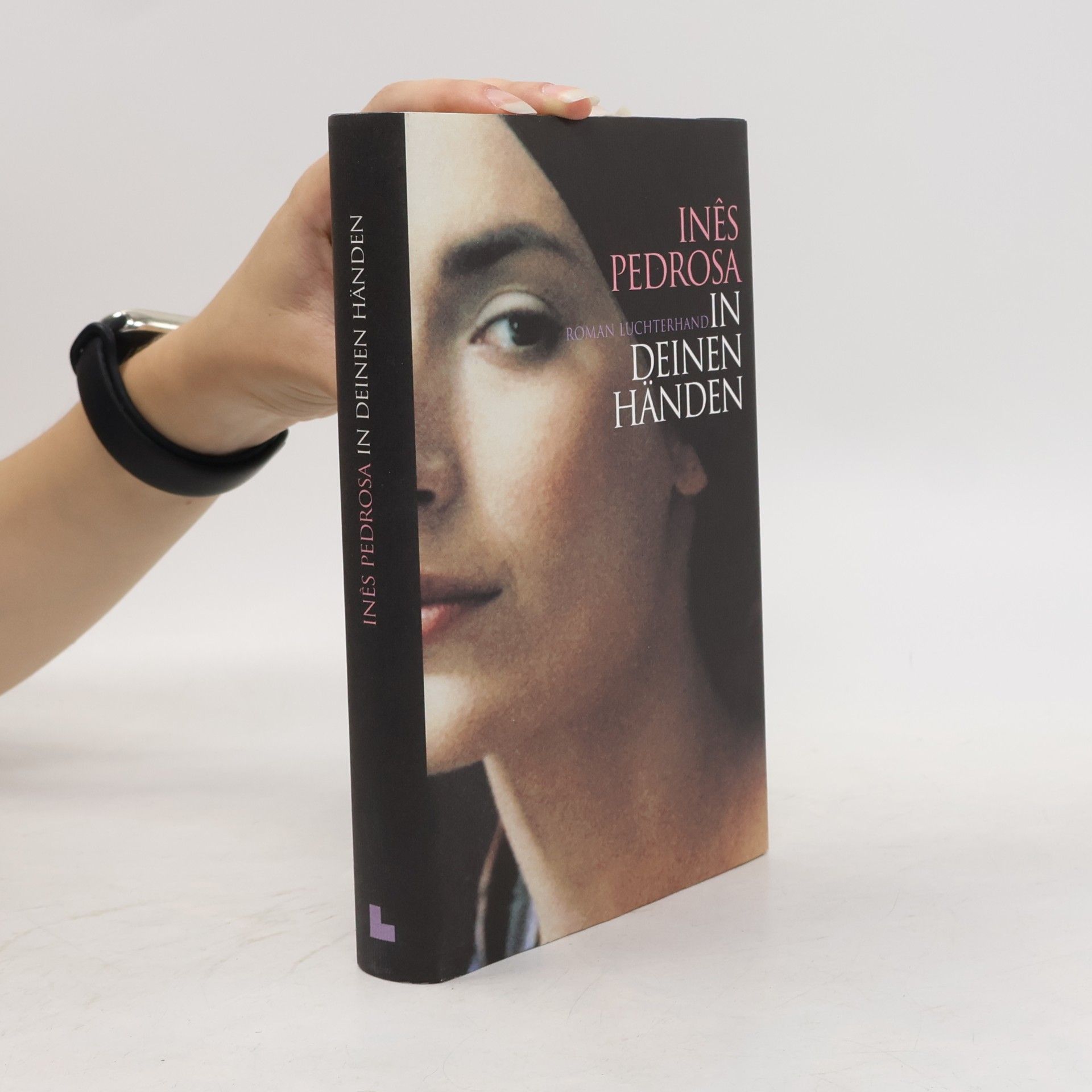 Inês Pedrosa In deinen Händen