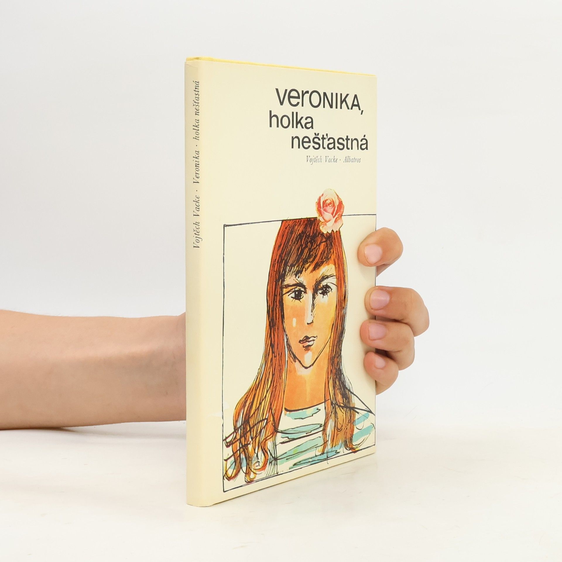 Vojtěch Vacke Veronika, holka nešťastná