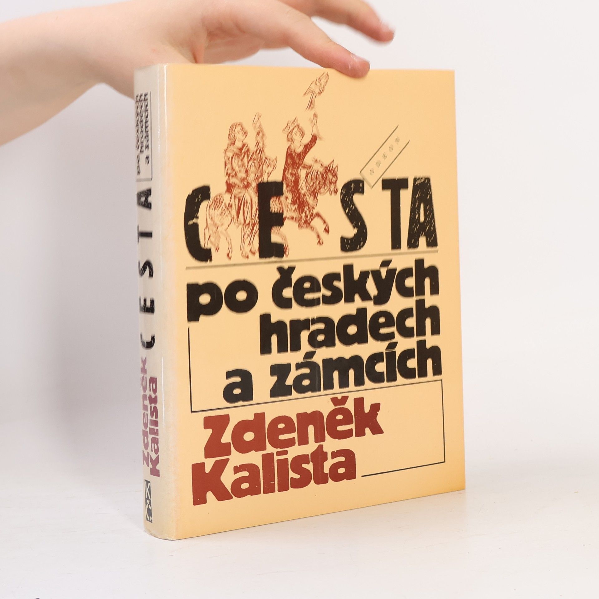 Zdeněk Kalista Cesta po českých hradech a zámcích