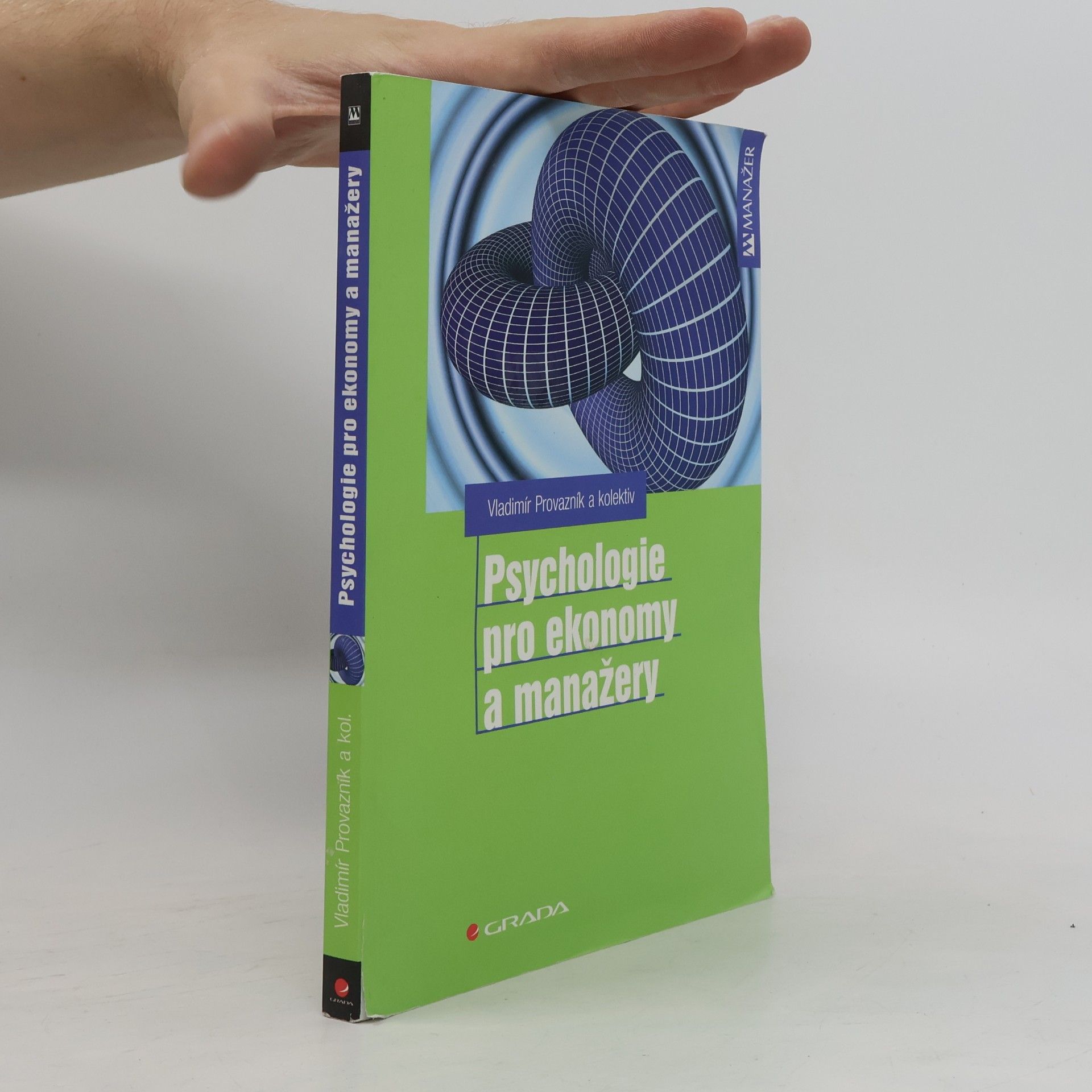 Vladimír Provazník Psychologie pro ekonomy a manažery