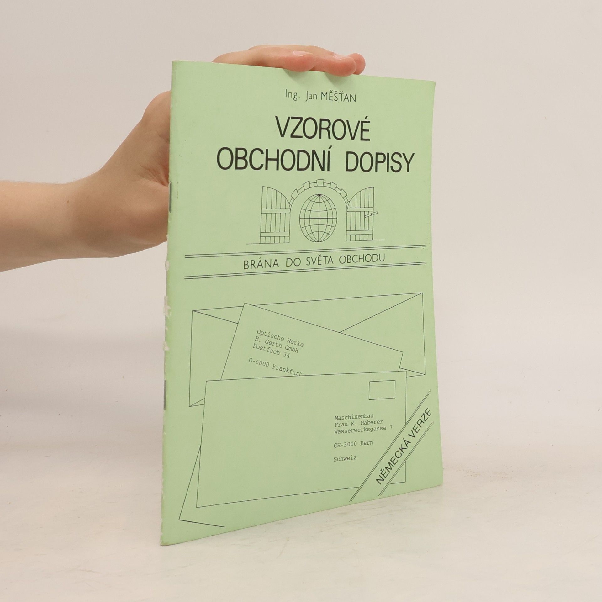 Jan Měšťan Vzorové obchodní dopisy. Německá verze
