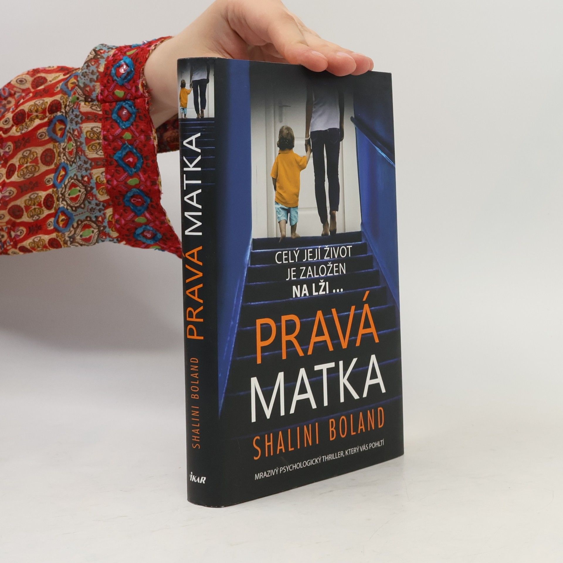 Shalini Boland Pravá matka