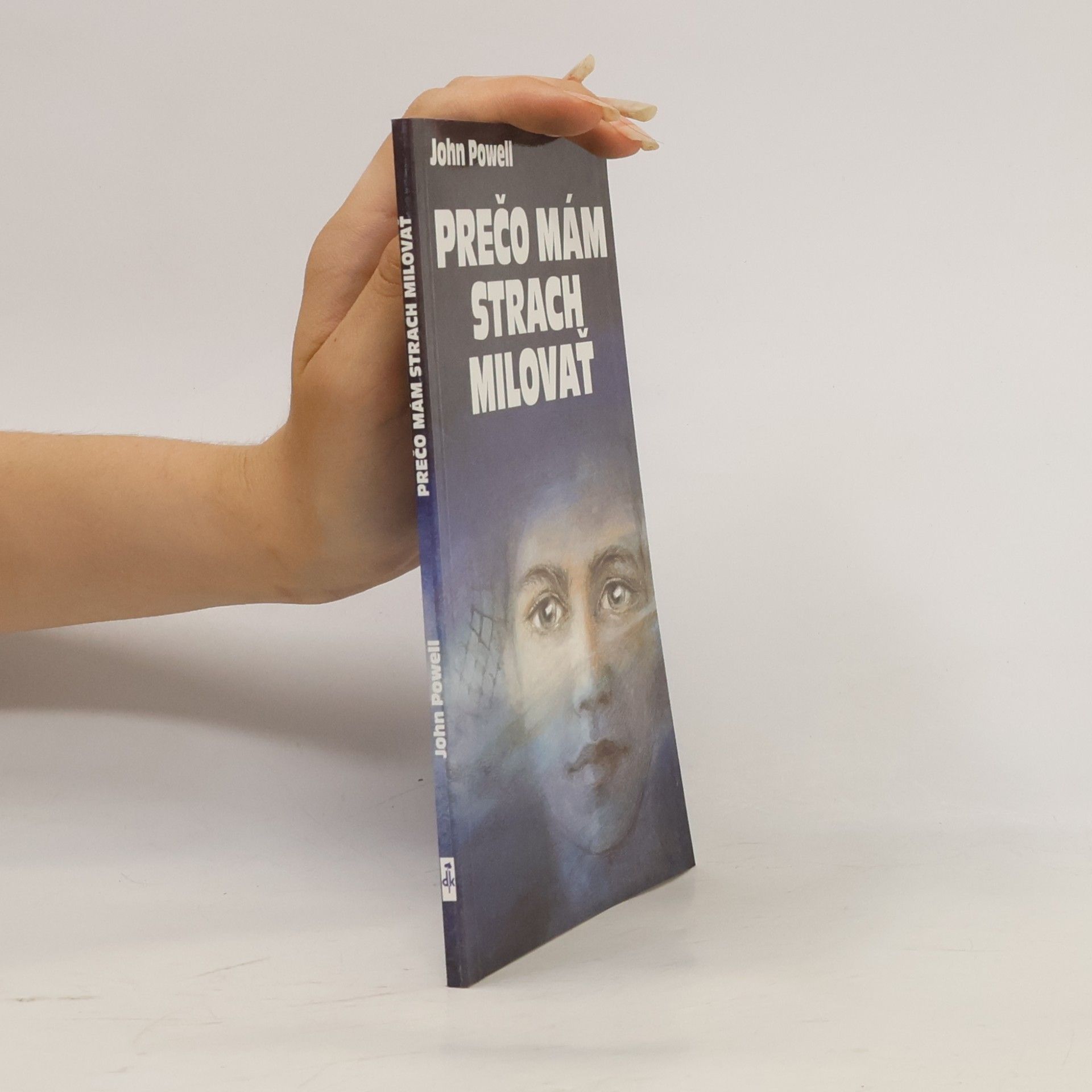 John Powell Prečo mám strach milovať?