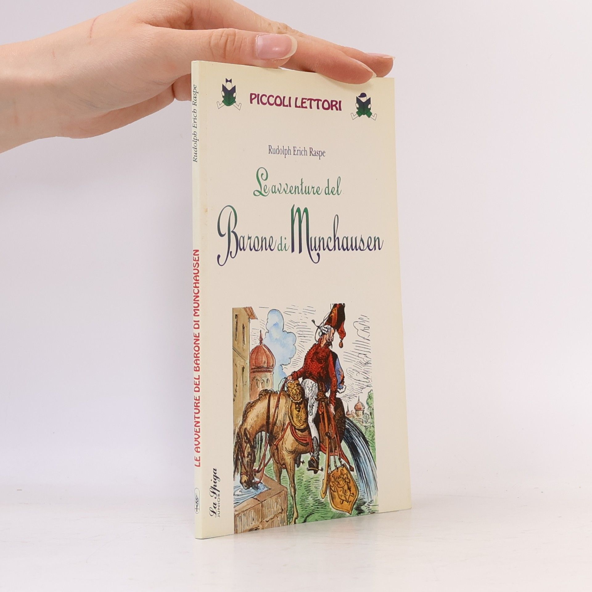 Rudolph Erich Raspe Piccoli Lettori: Le avventure del barone di Münchhausen