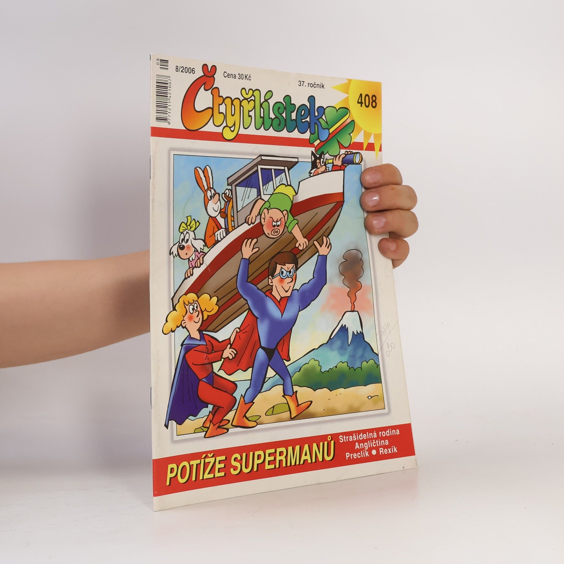 Auteurscollectief Čtyřlístek 408. 8/2006. Potíže supermanů