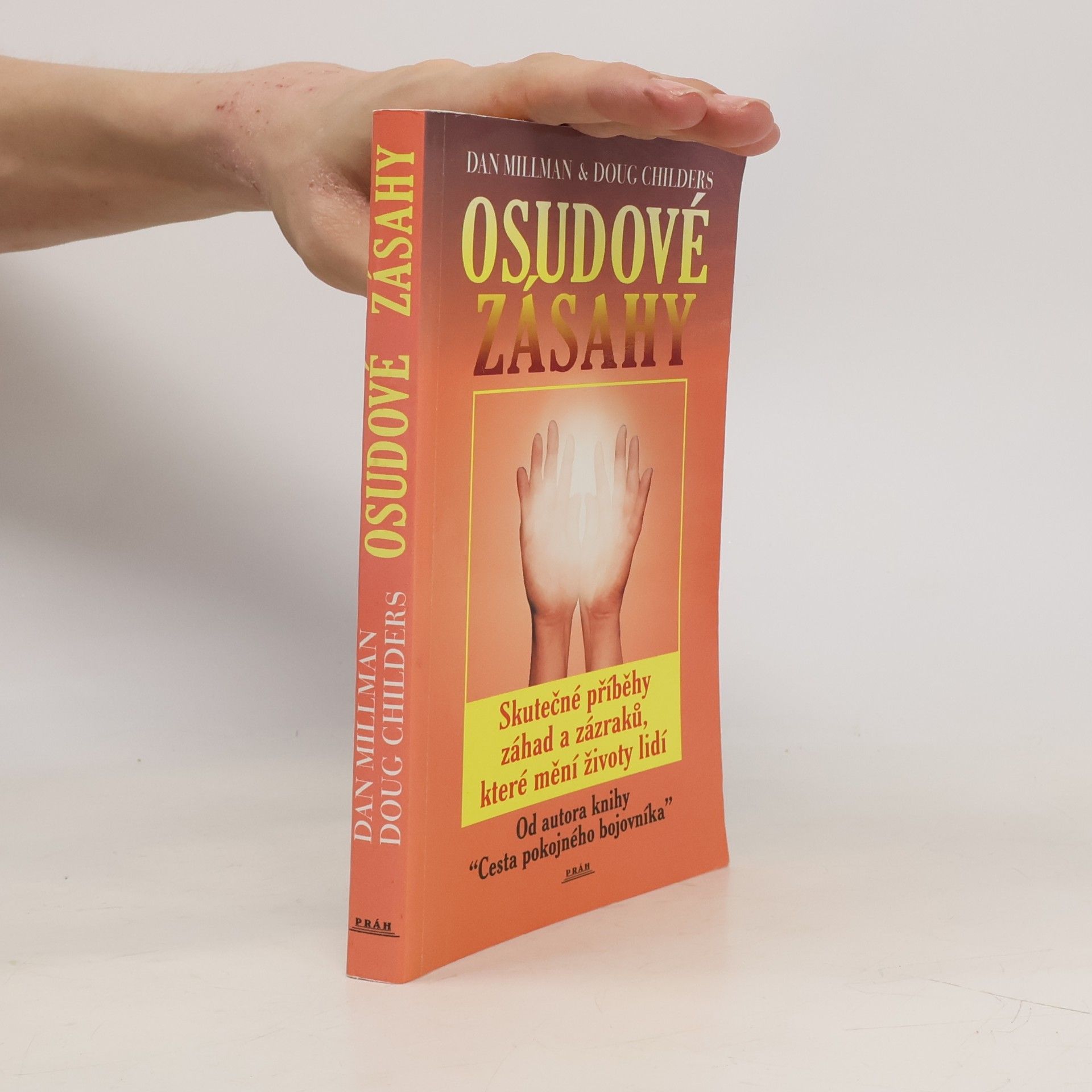 Osudové zásahy, Skutečné příběhy plné záhad a zázraků, které pozměnily lidské osudy