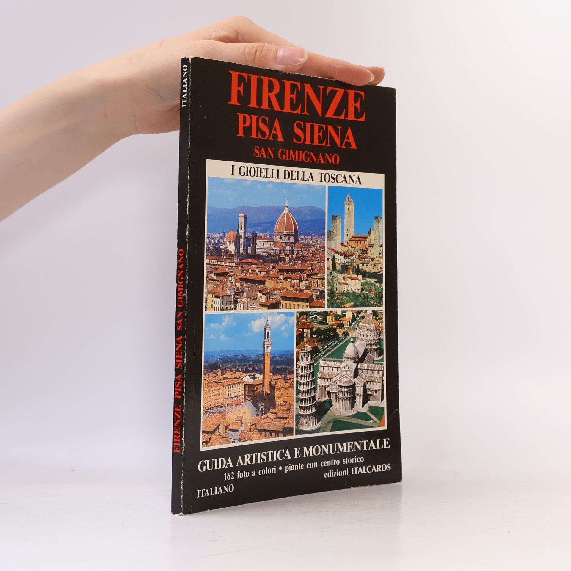 Autorenkollektiv Firenze Pisa Siena San Gimignano