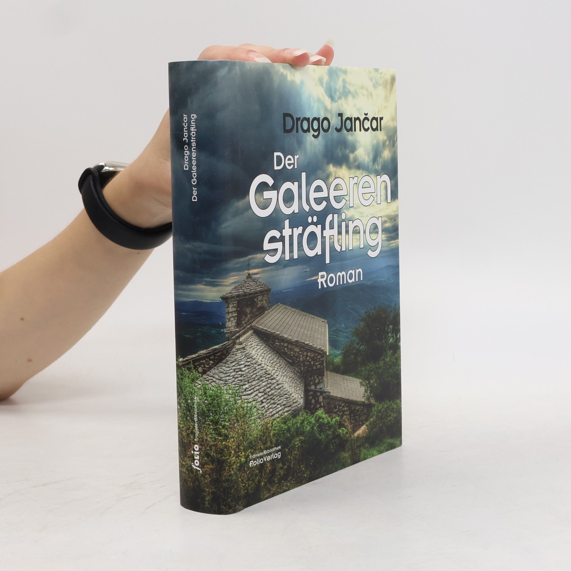 Drago Jančar Der Galeerensträfling