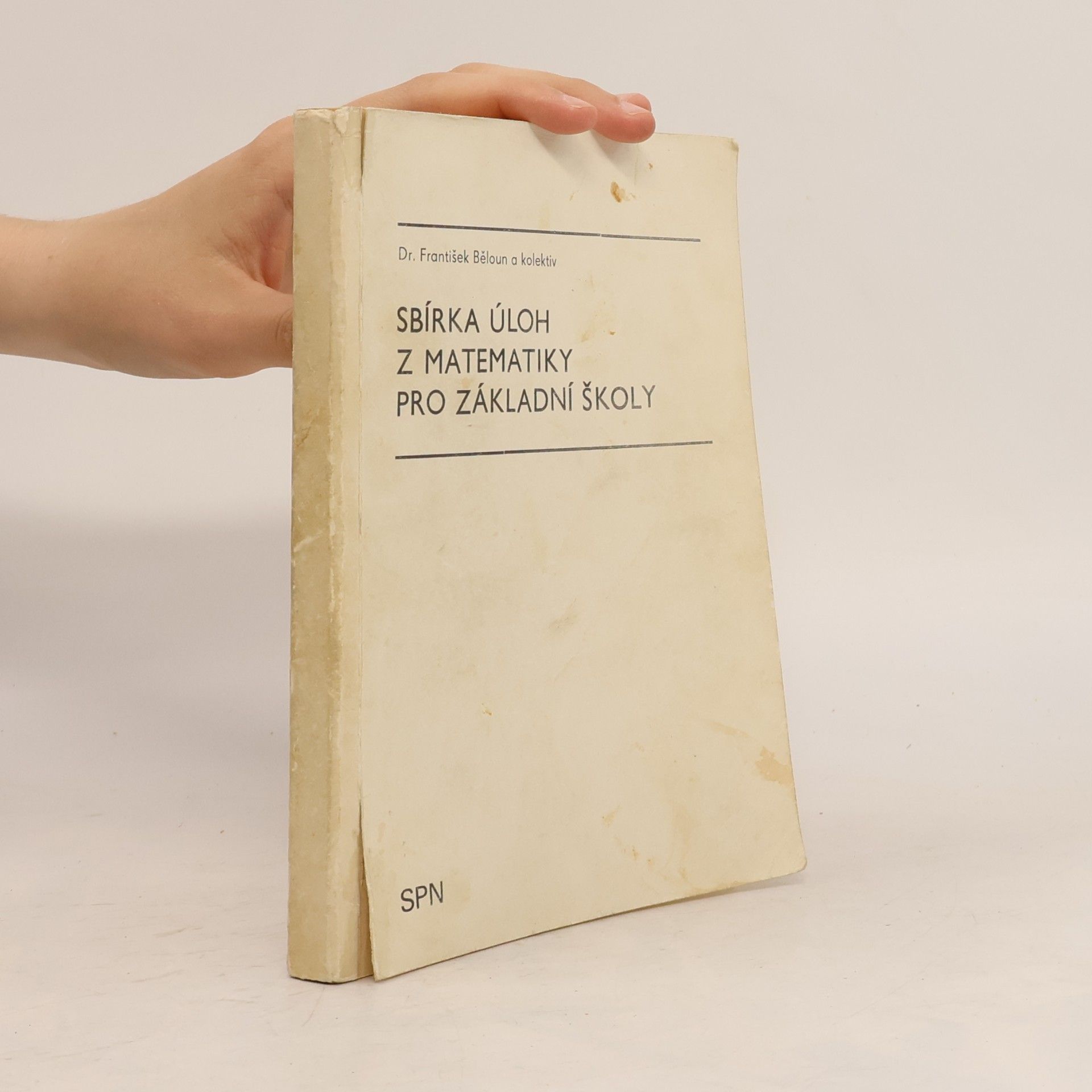 František Běloun Sbírka úloh z matematiky pro základní školy