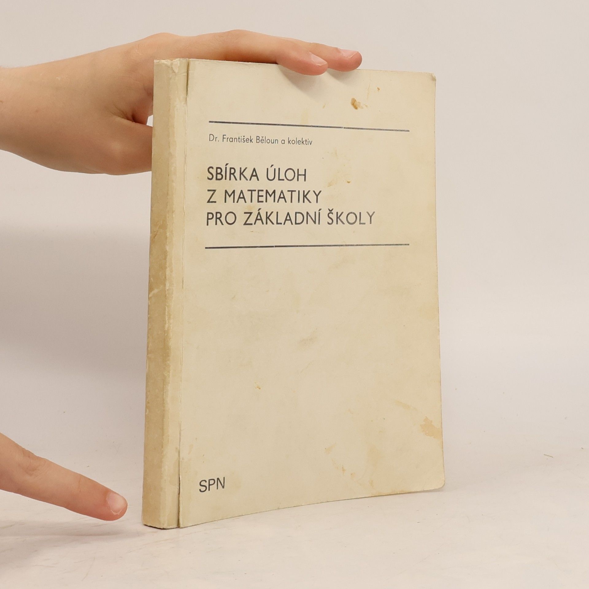 František Běloun Sbírka úloh z matematiky pro základní školy