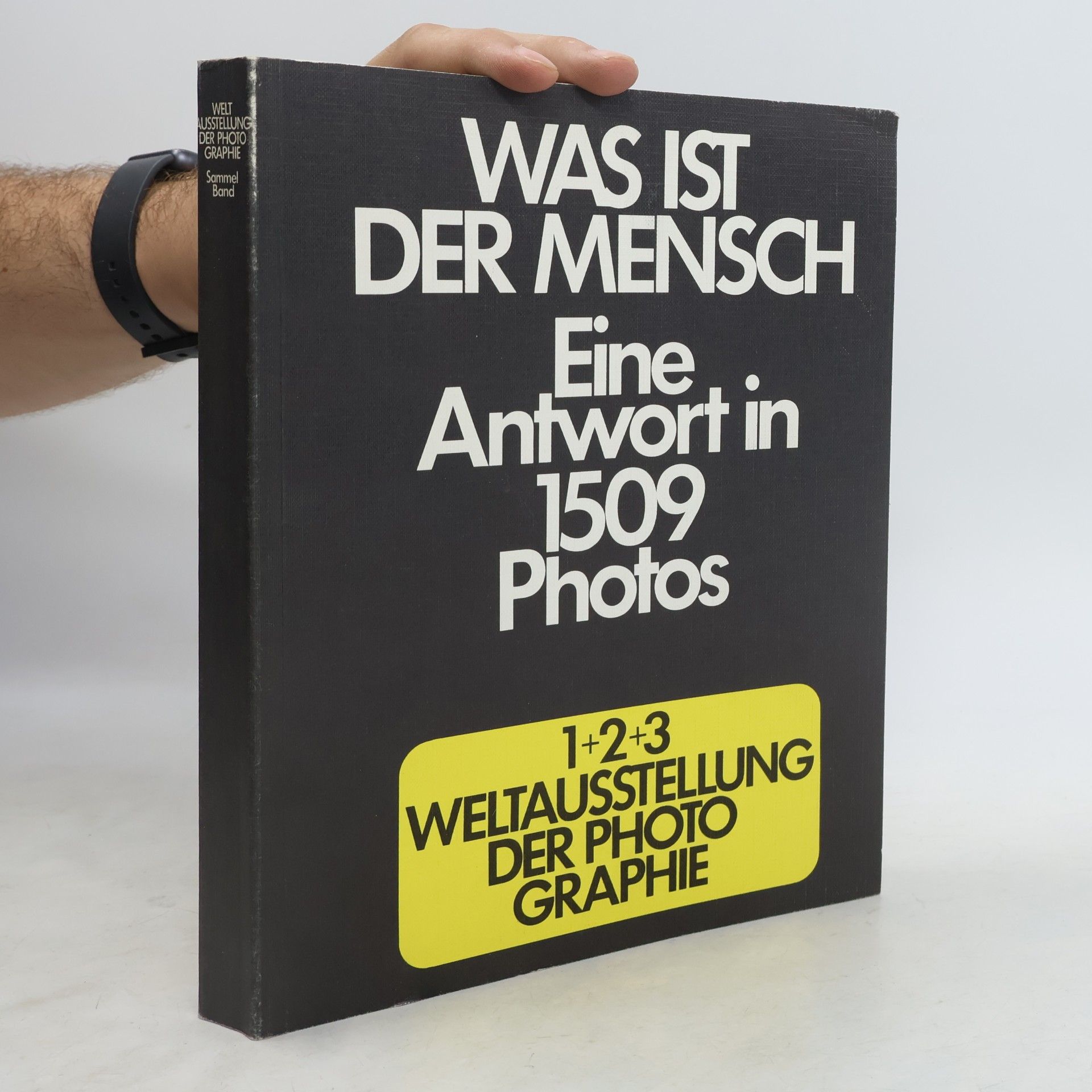 Autorenkollektiv Was ist der Mensch. Eine Antwort in 1509 Photos