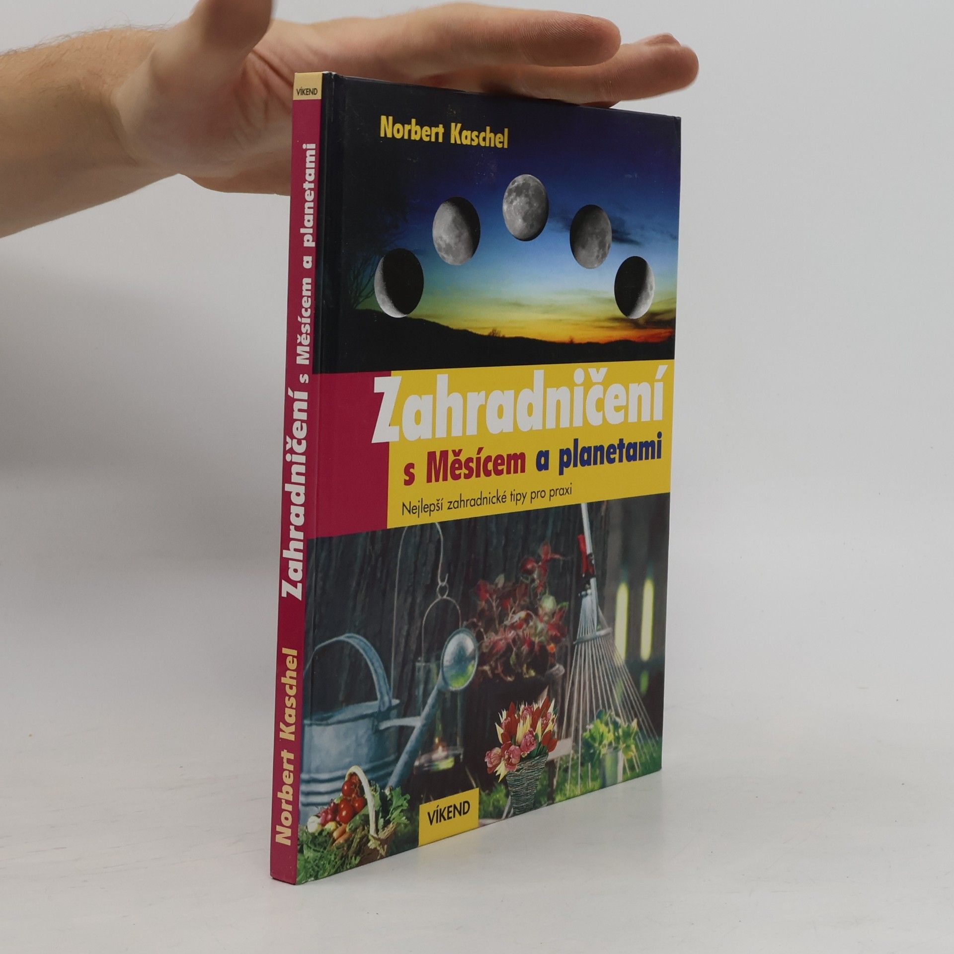 Norbert Kaschel Zahradničení s Měsícem a planetami