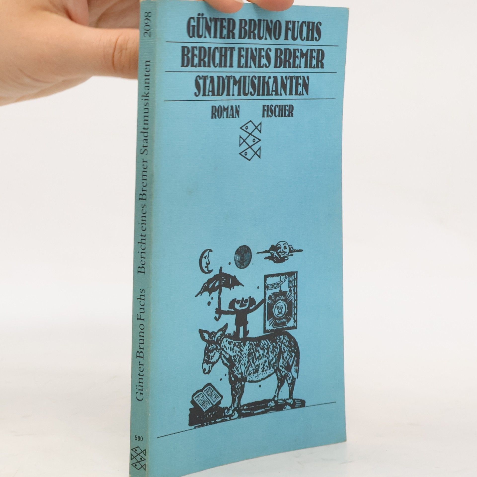 Günter Bruno Fuchs Bericht eines Bremer Stadtmusikanten.