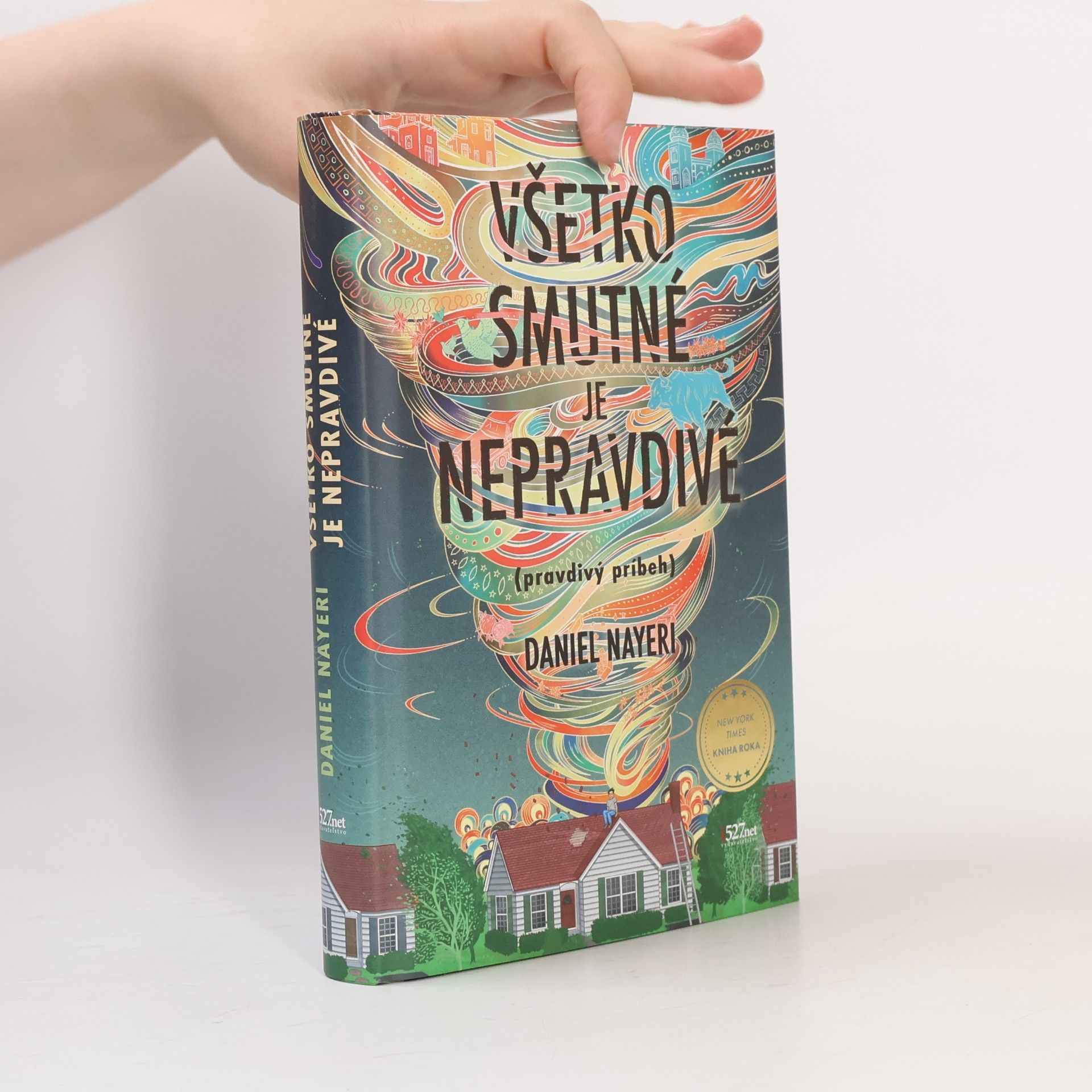 Daniel Nayeri Všetko smutné je nepravdivé (pravdivý pribeh)