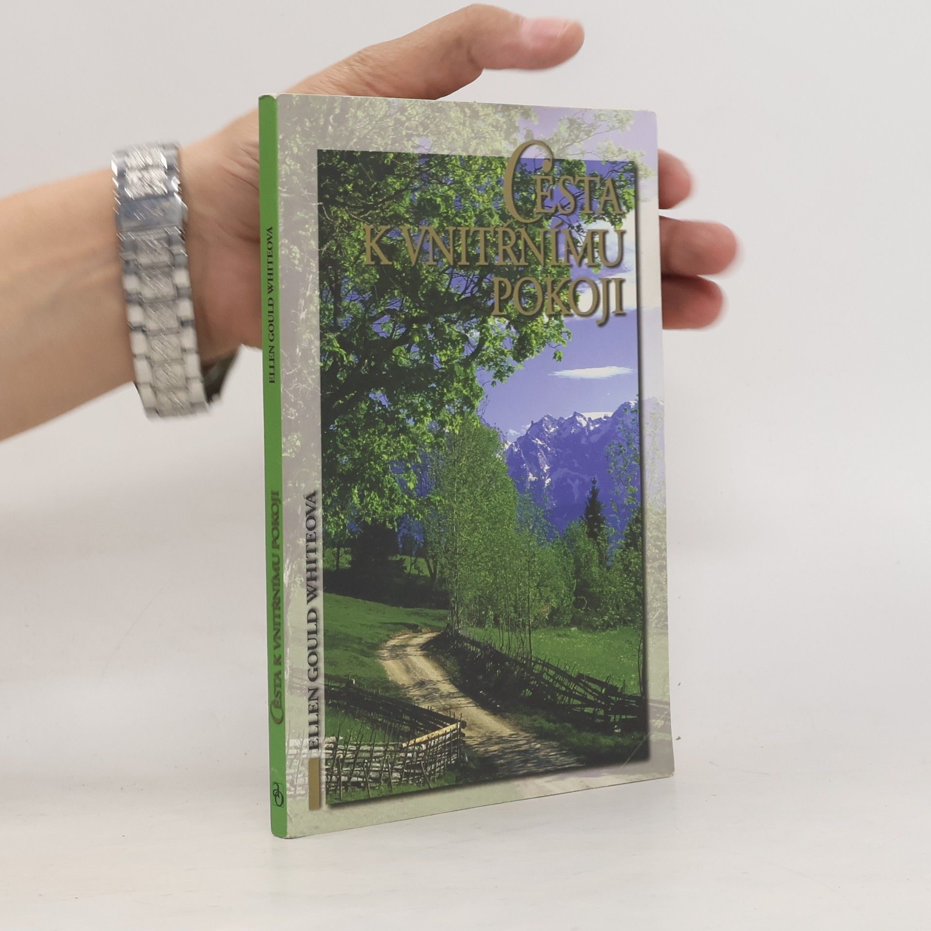 Ellen Gould Harmon White Cesta k vnitřnímu pokoji