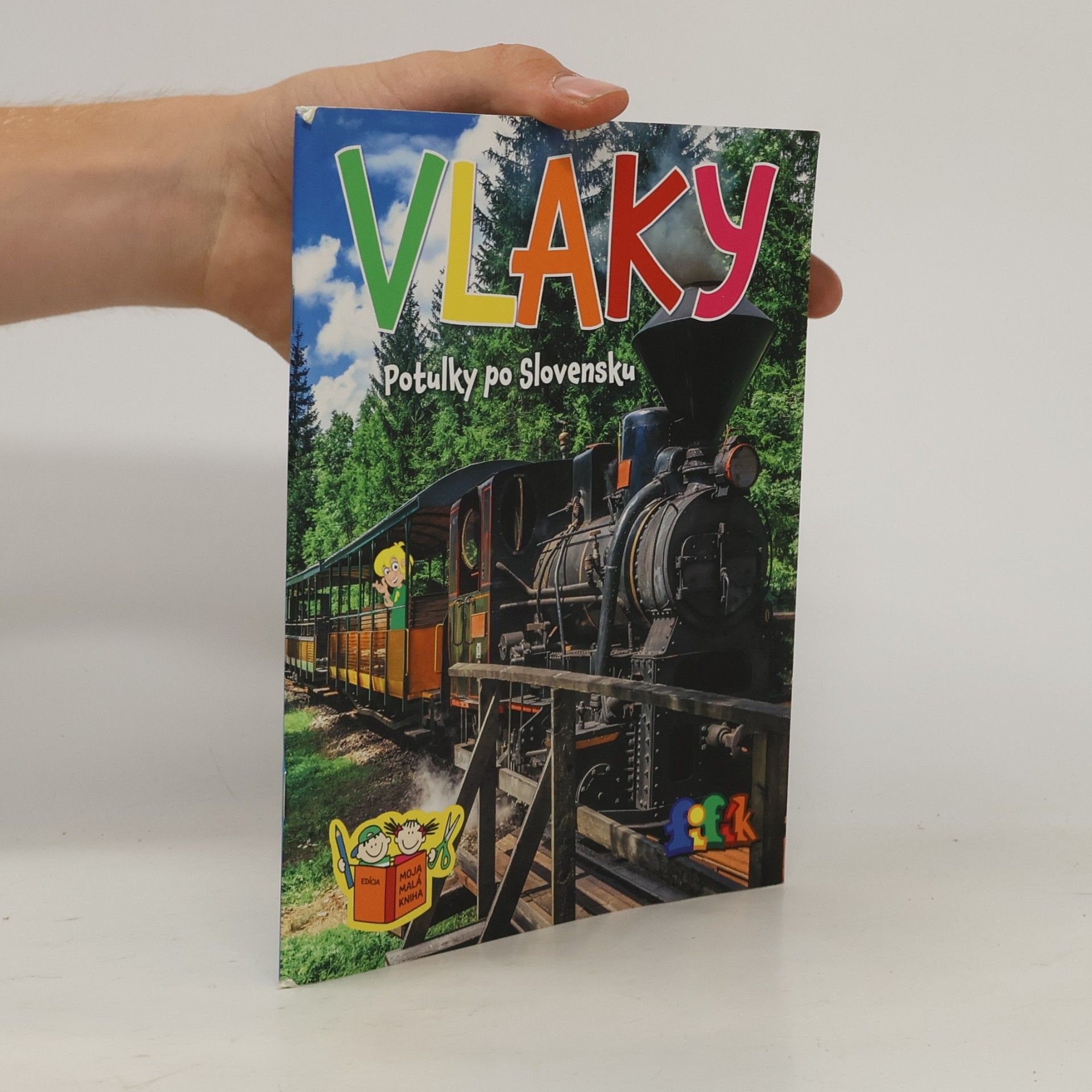Collectif d'auteurs Vlaky: Potulky po Slovensku