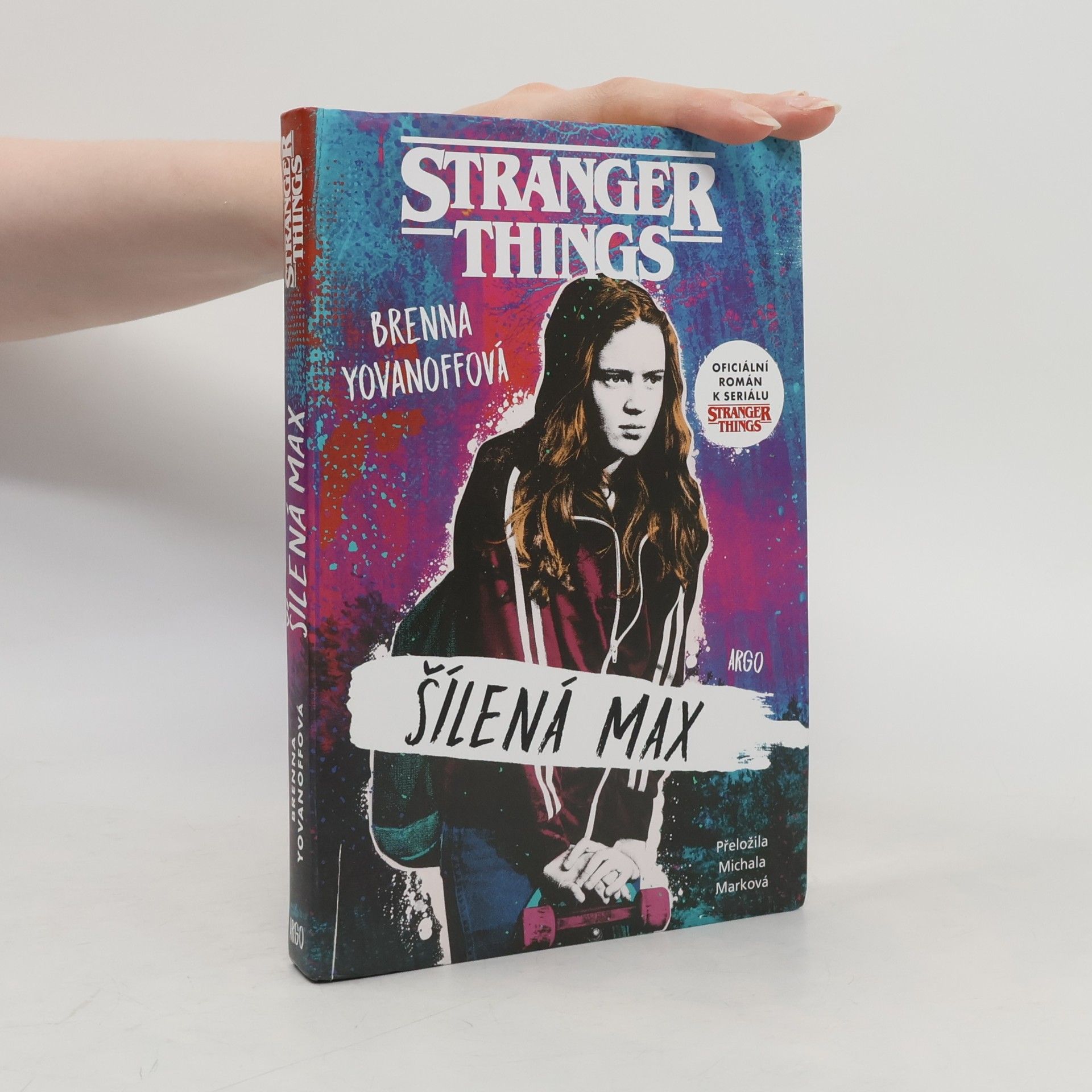 Brenna Yovanoff Stranger Things. Šílená Max