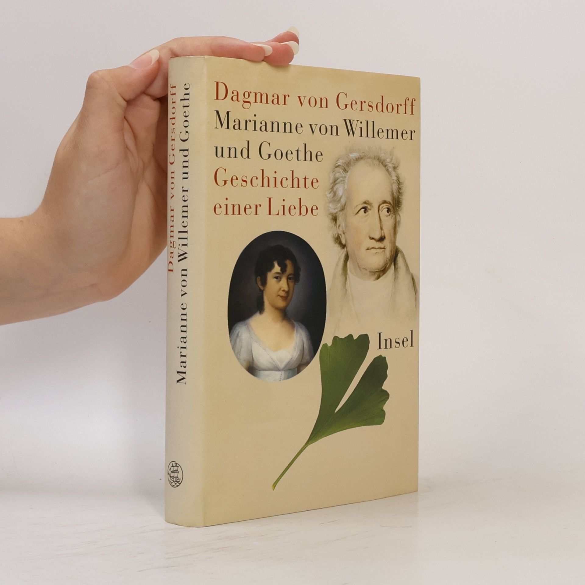 Dagmar von Gersdorff Marianne von Willemer und Goethe