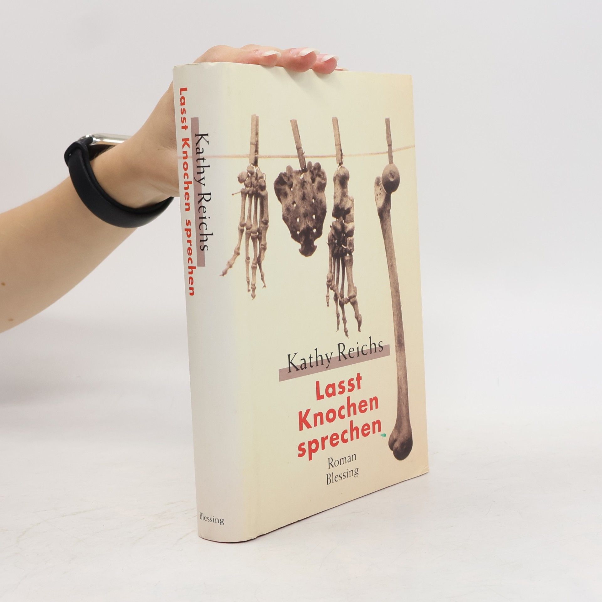 Kathy Reichs Lasst Knochen sprechen